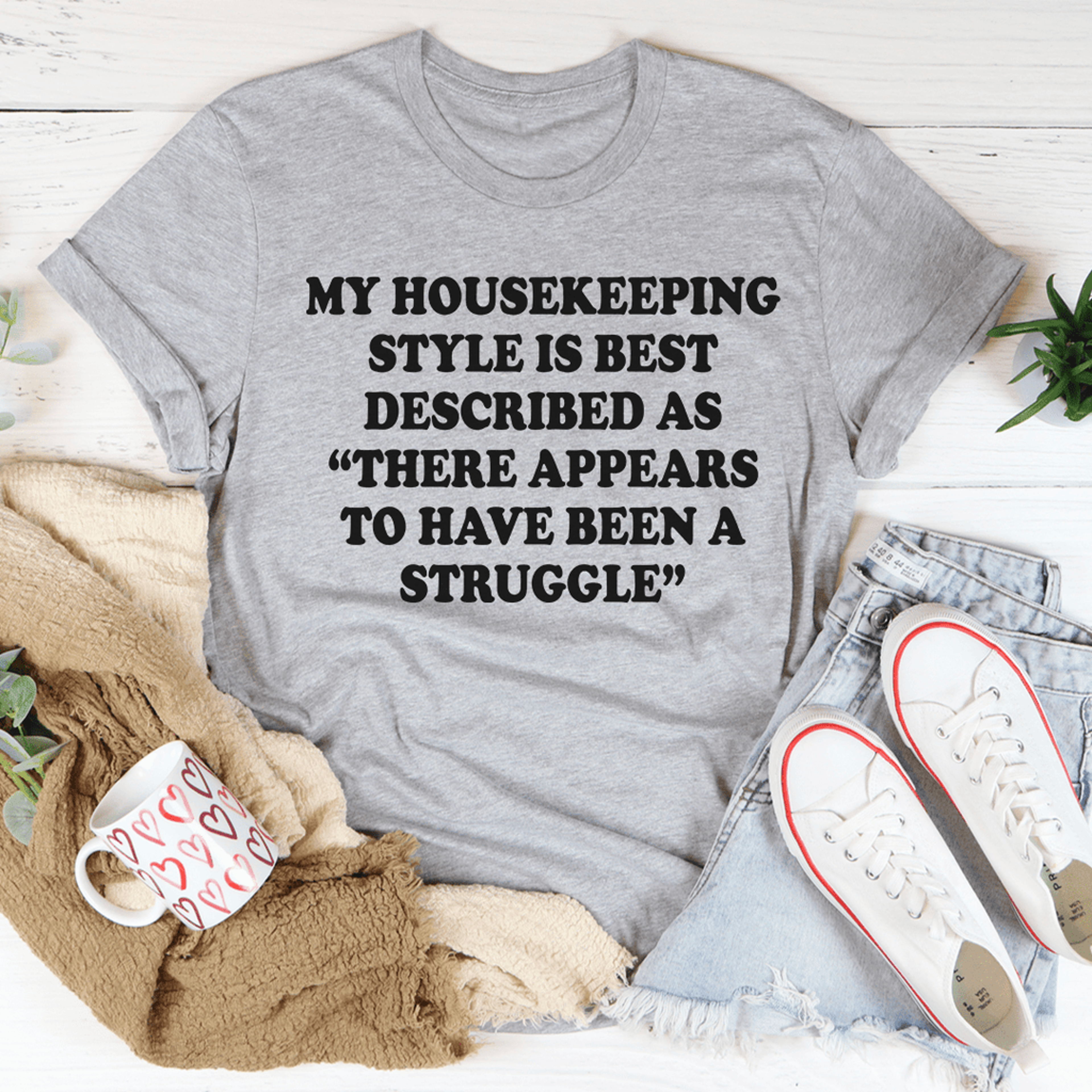 my housekeeping style tee