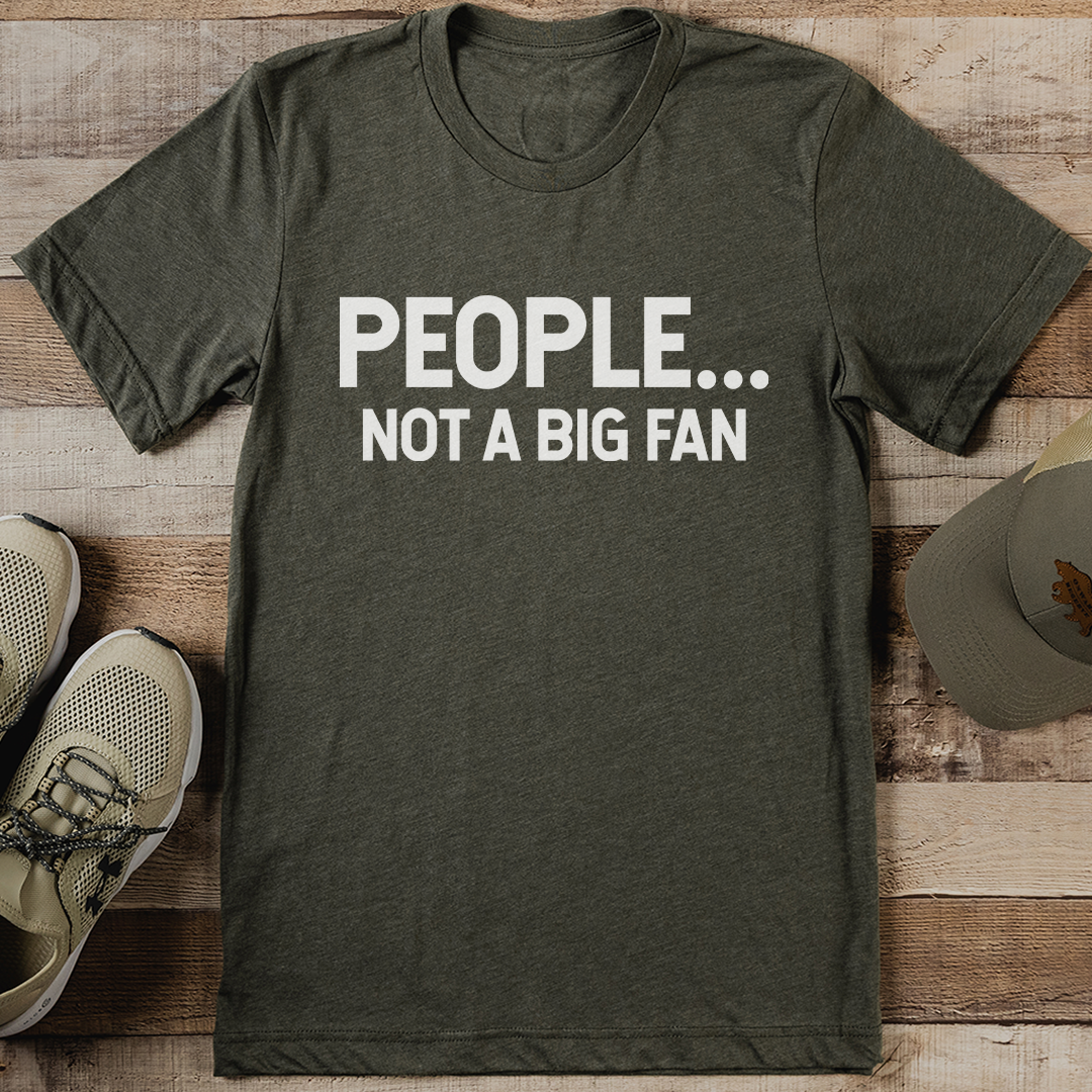 people not a big fan tee