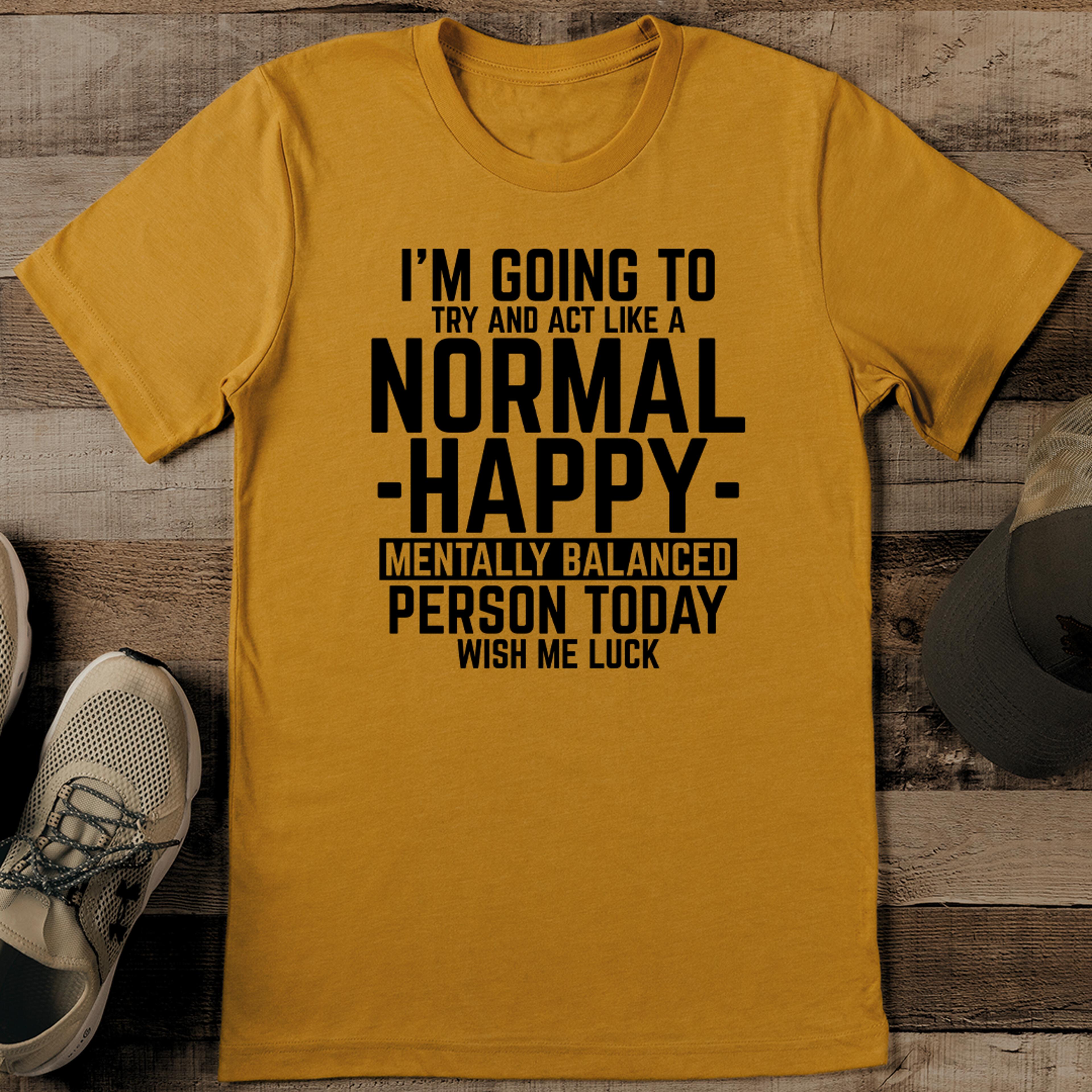 i'm going to try and act like a normal tee
