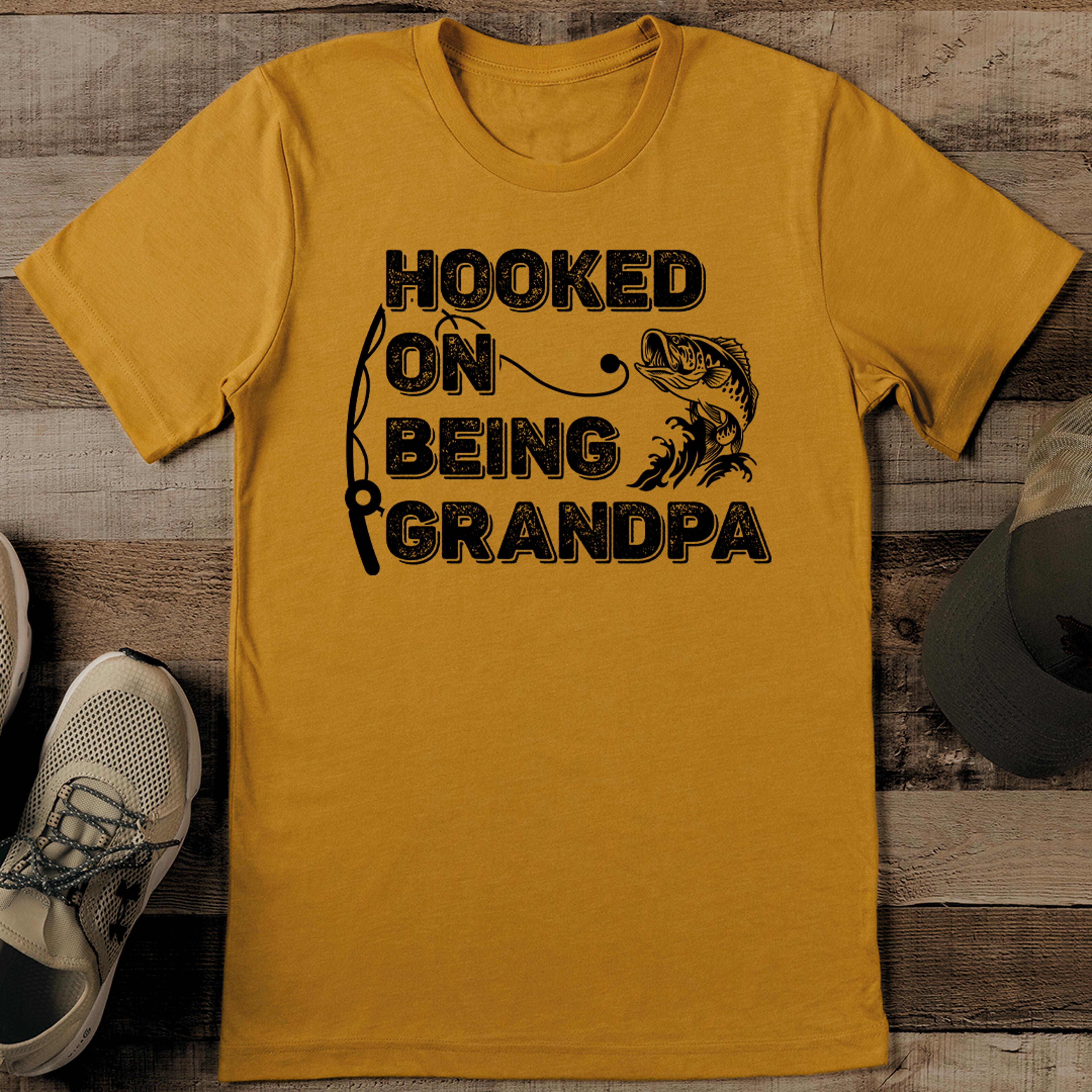 hooked on being grandpa tee