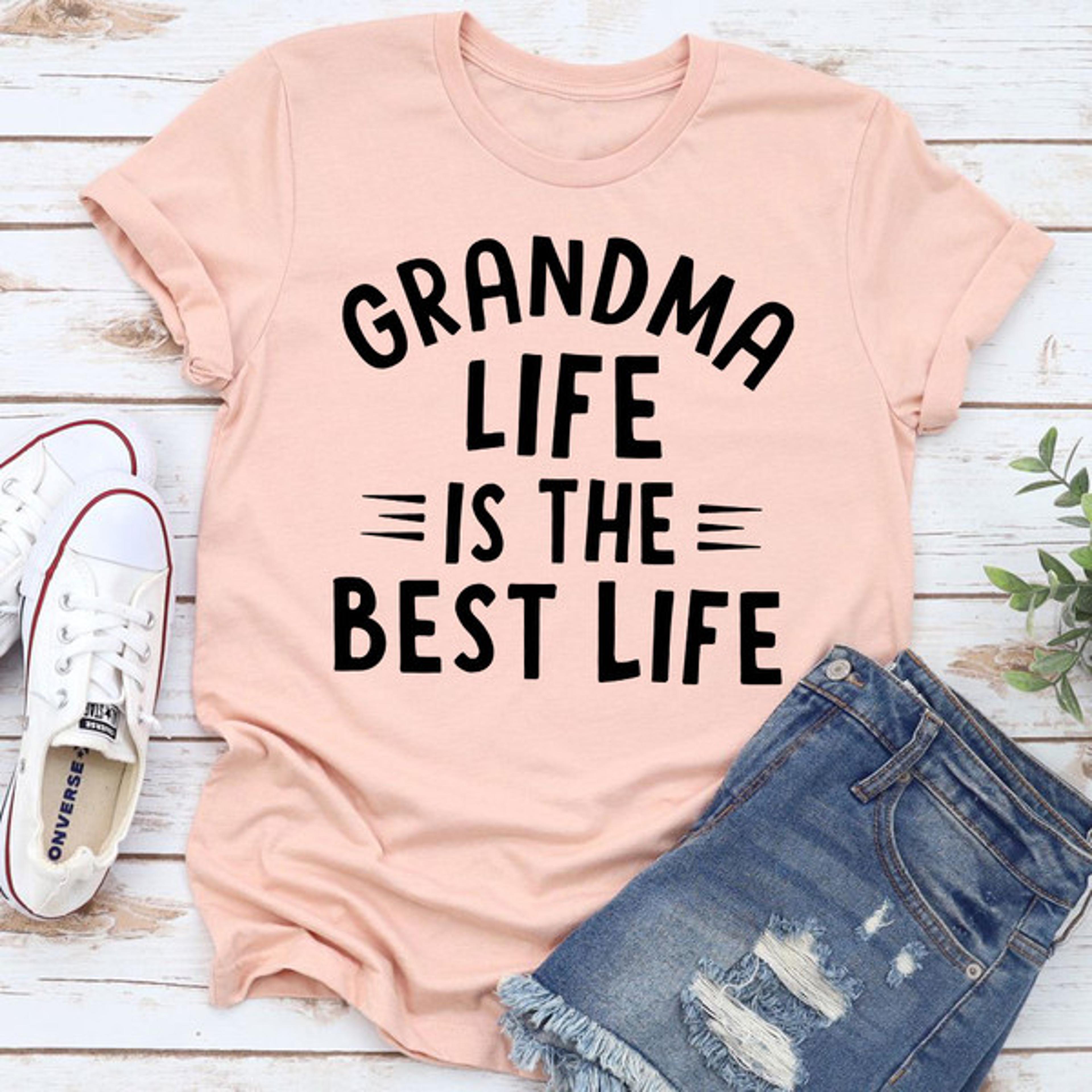 the grandma life t-shirt