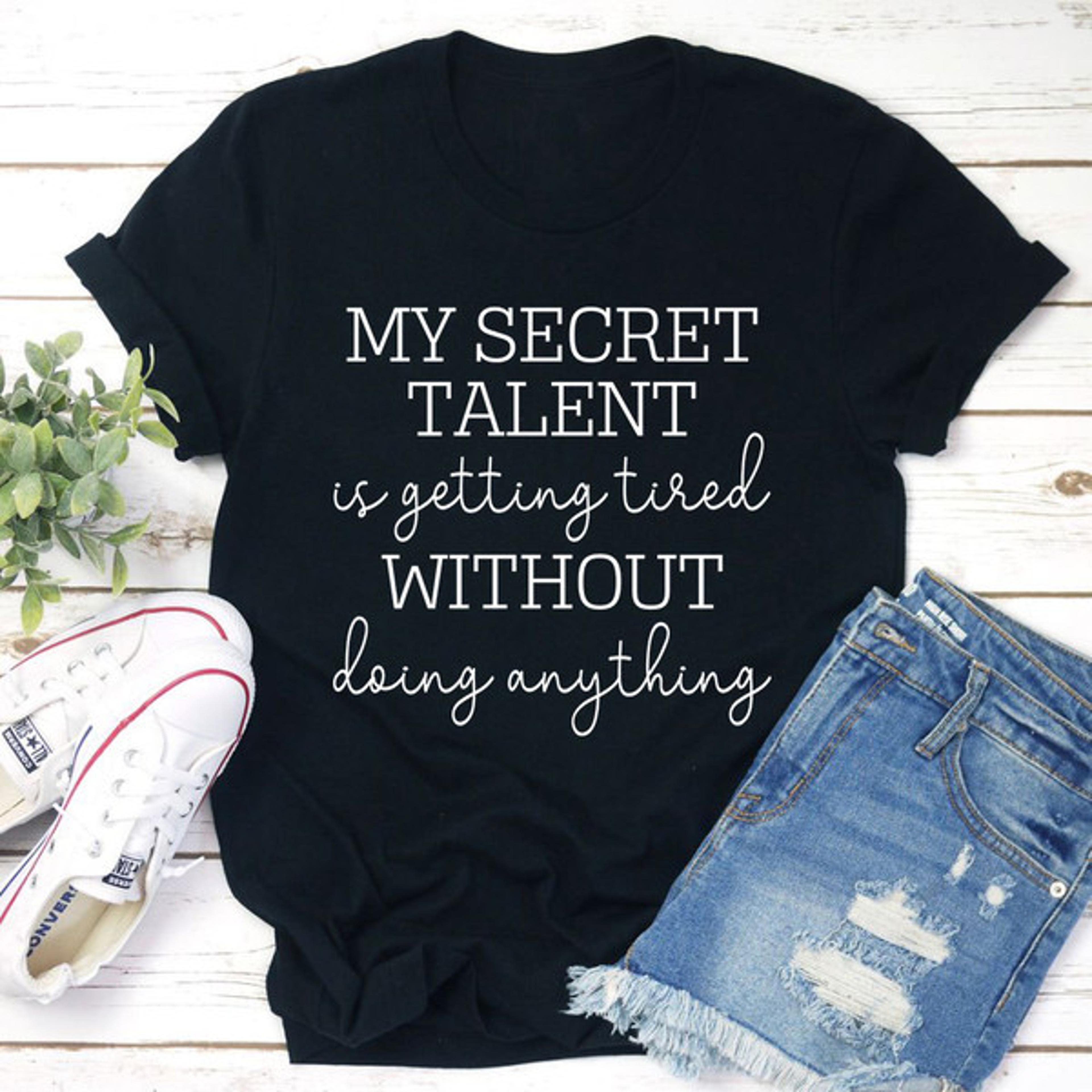 my secret talent tee