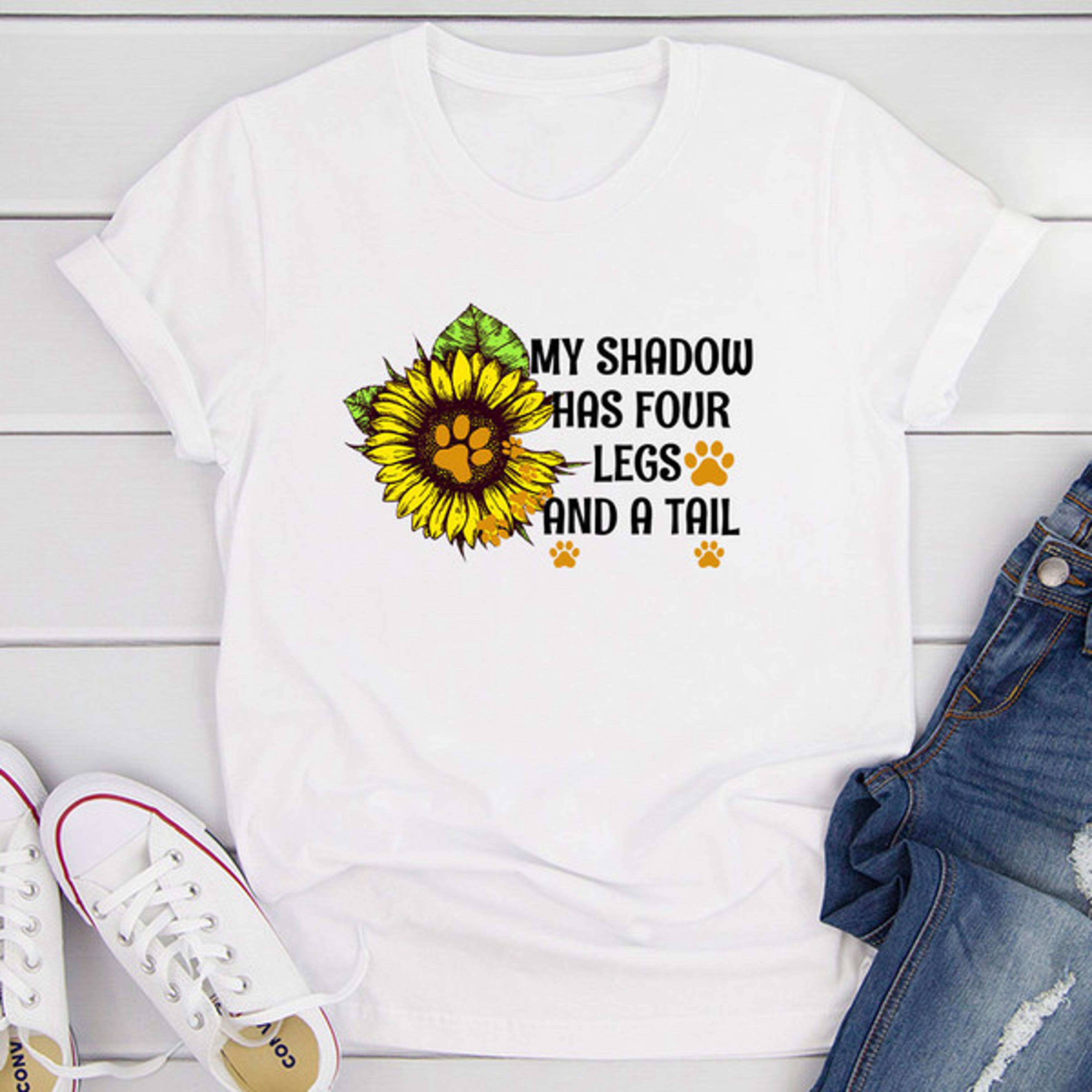 my shadow has four legs and a tail t-shirt
