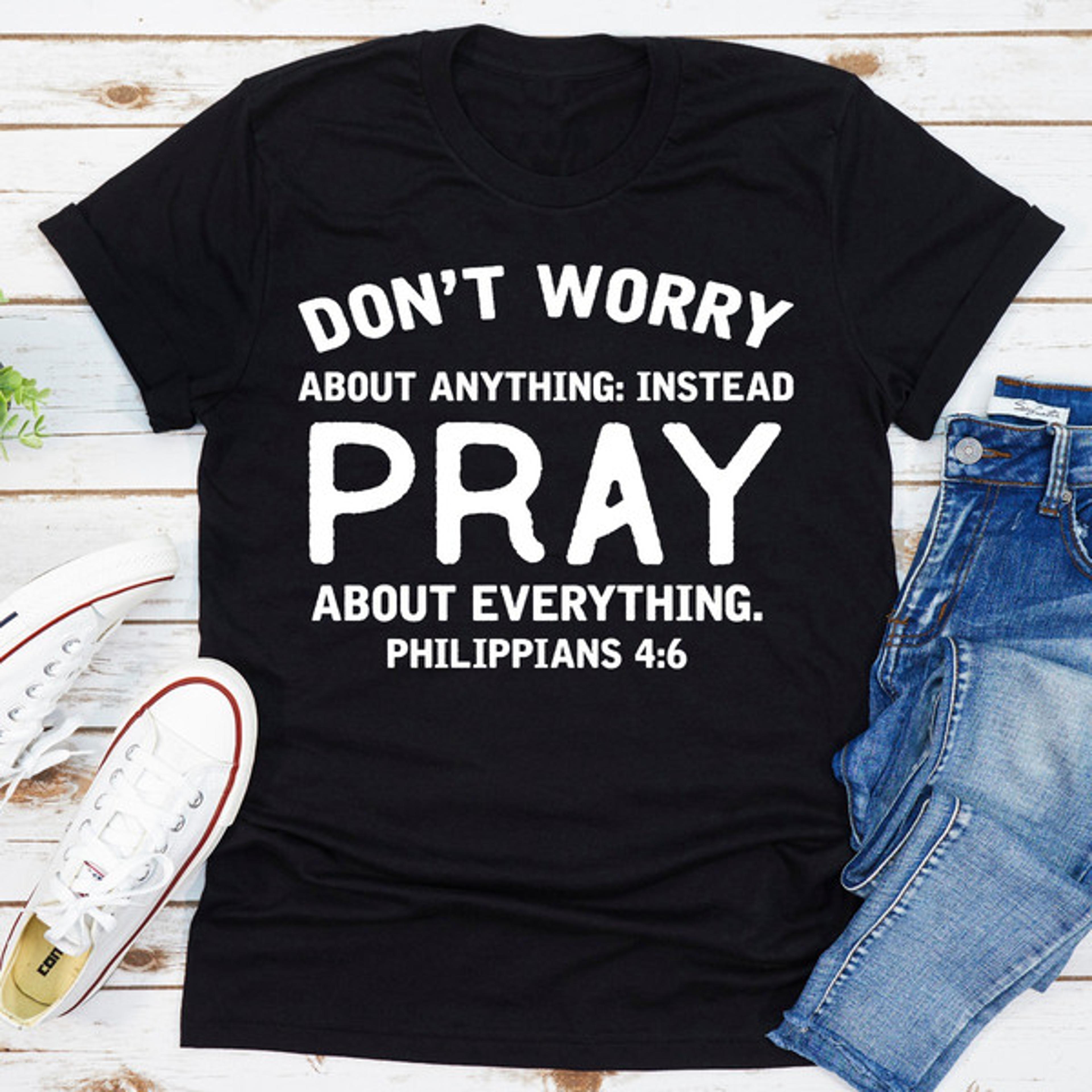 don't worry about anything