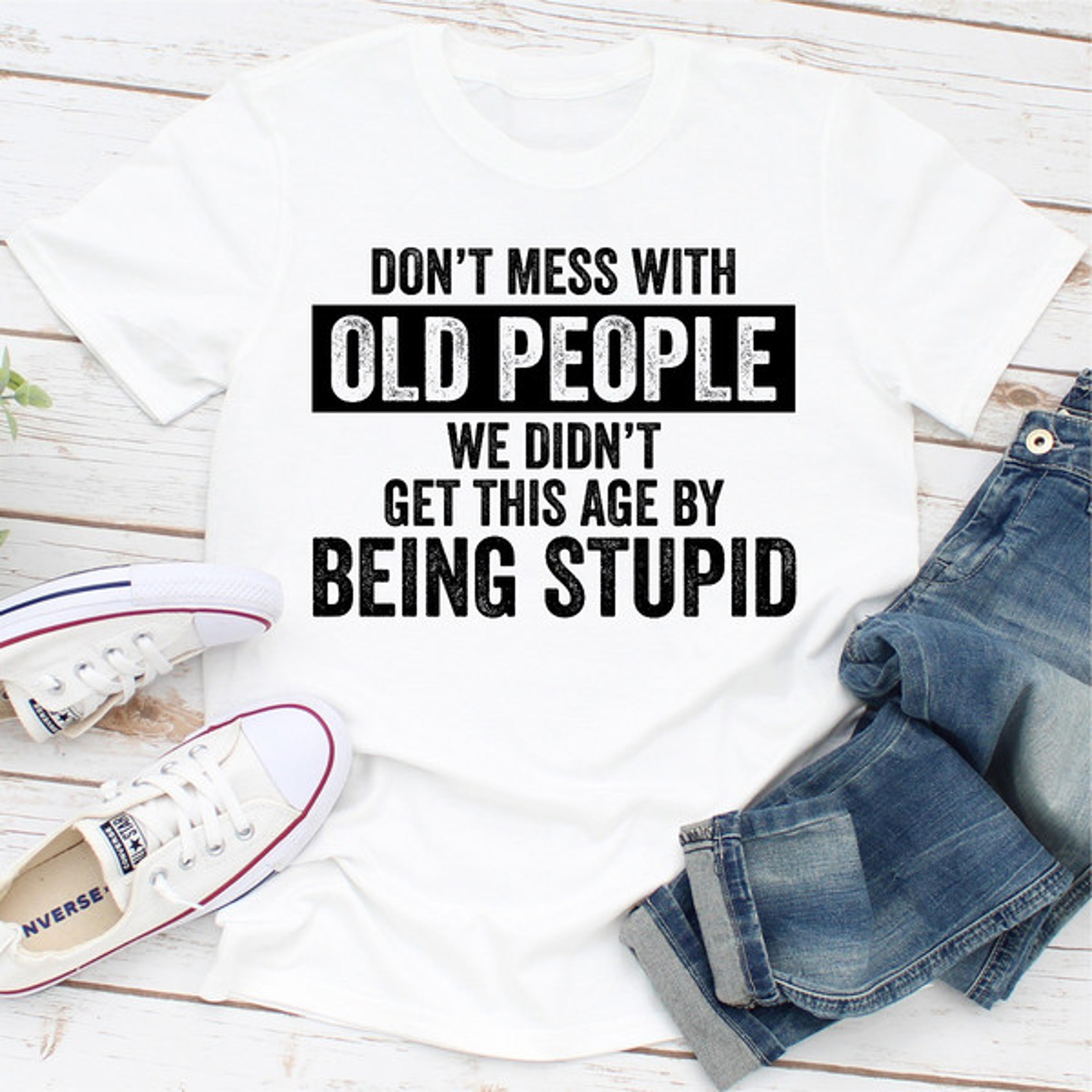 don't mess with old people