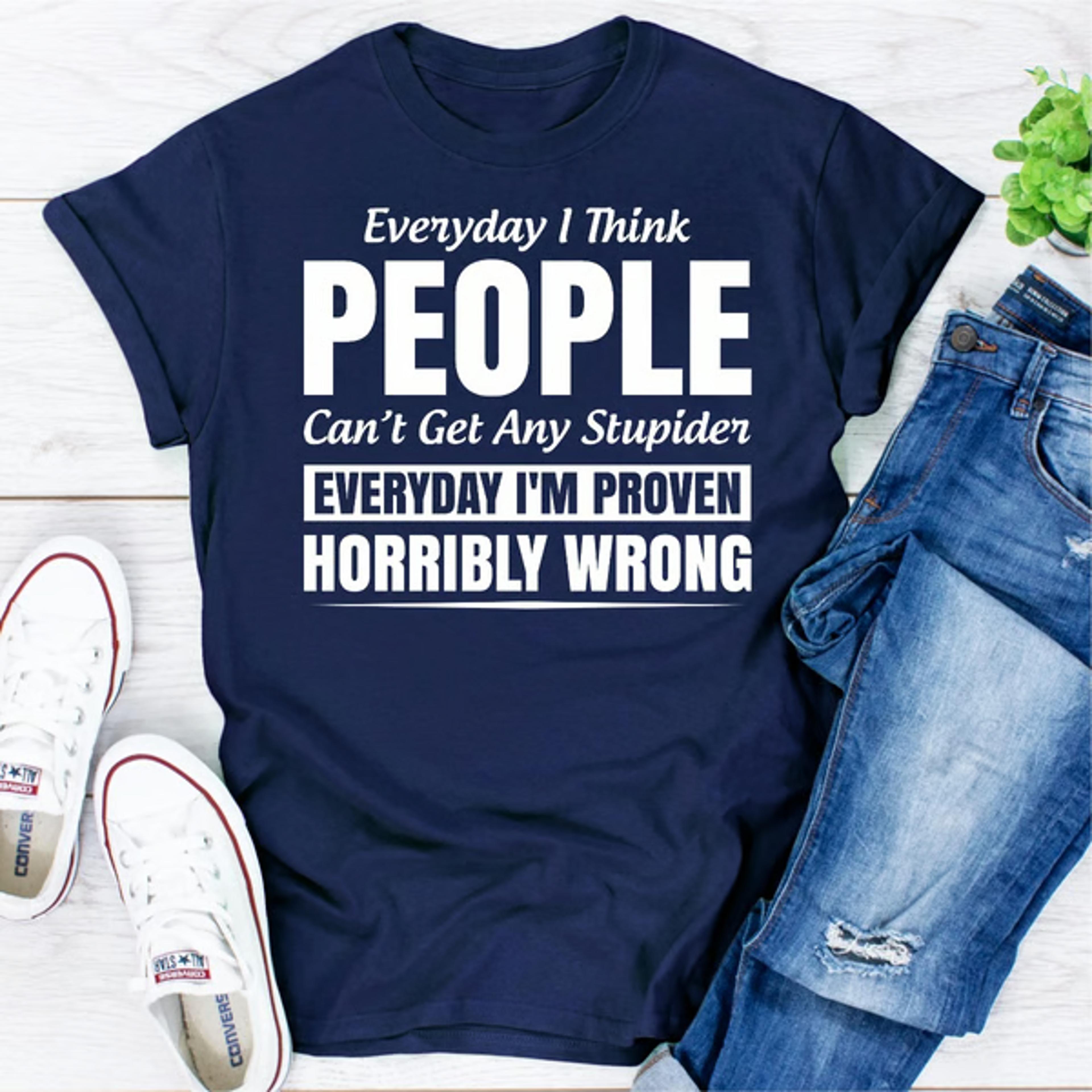everyday i think people can't get any stupider