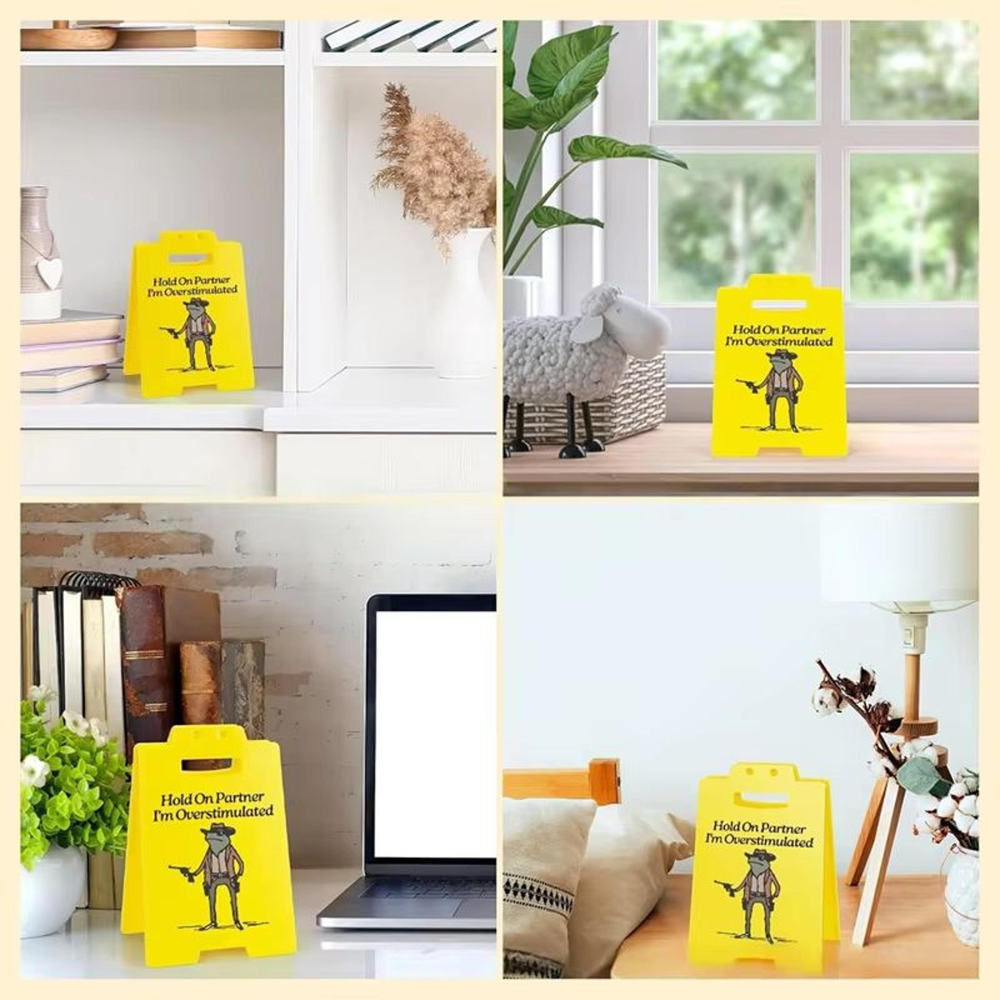 funny overstimulated desk sign for office humor decor