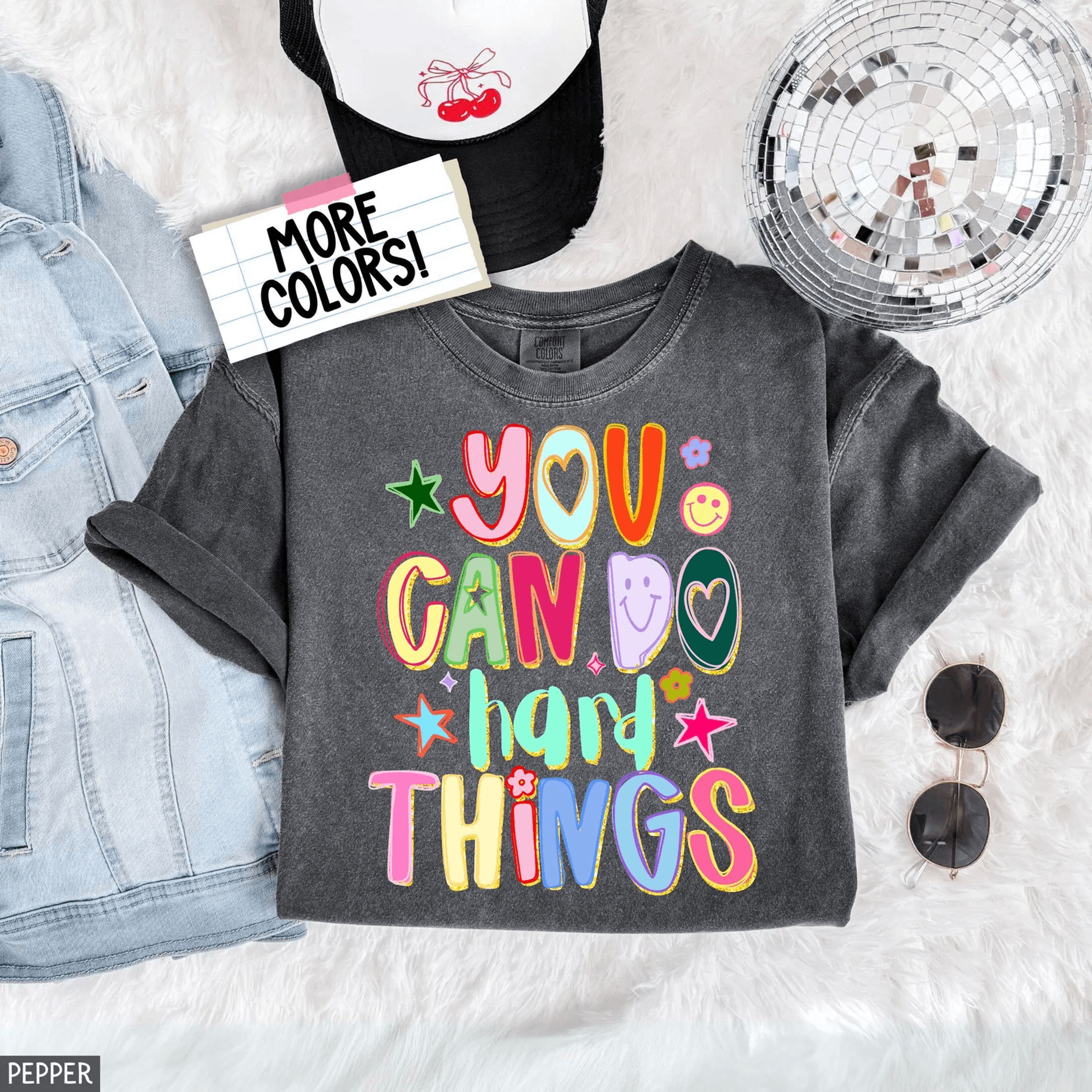 comfort colors you can do hard things shirt | motivational teacher appreciation sped counselor tee