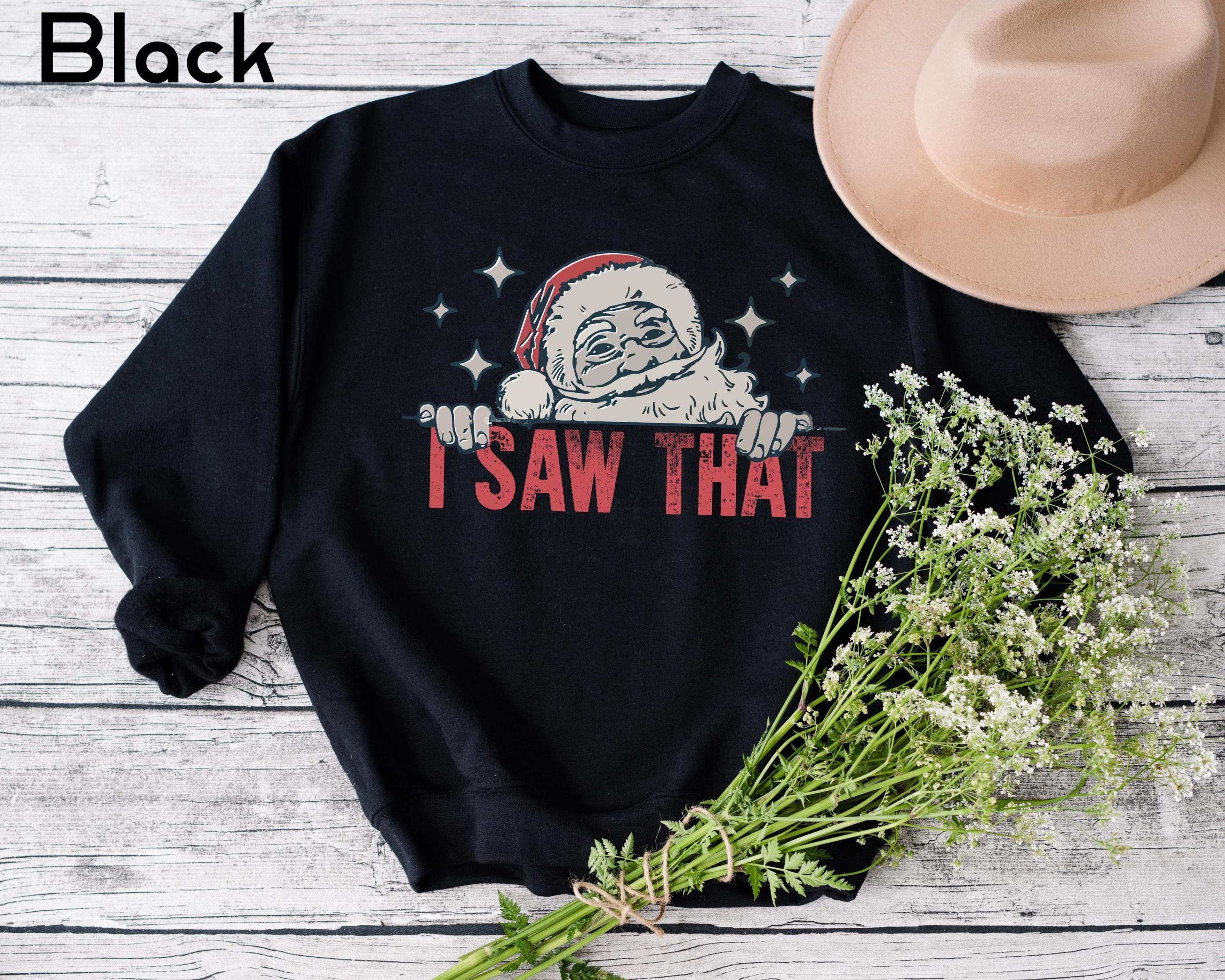 funny christmas sweatshirt, i saw that santa claus crewneck, holiday sweatshirt for women, retro christmas t-shirt