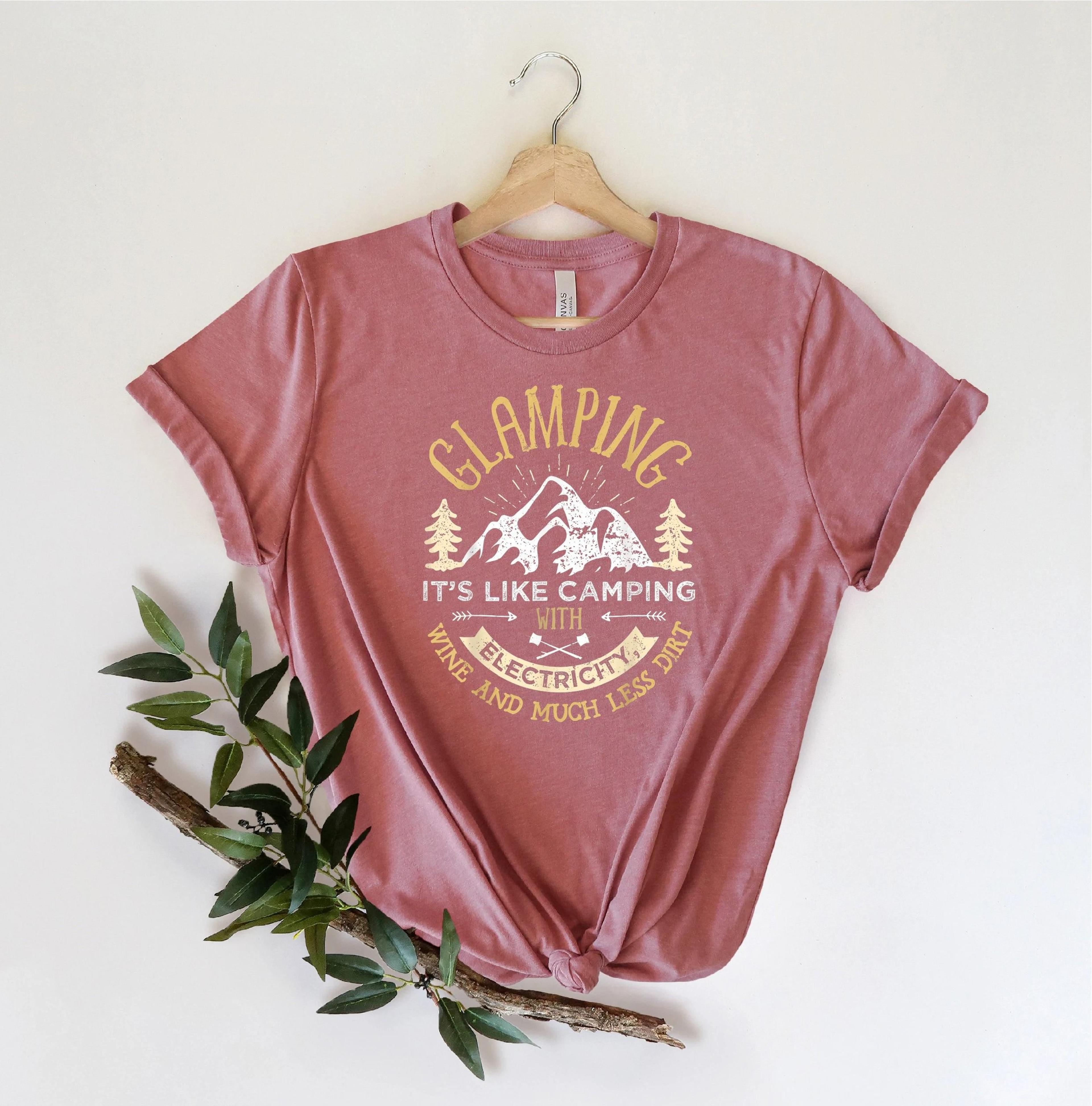 glamping shirt, wanderlust shirt, camper shirt, hiking shirt, nature lover shirt, outdoor shirt, glamping shirt