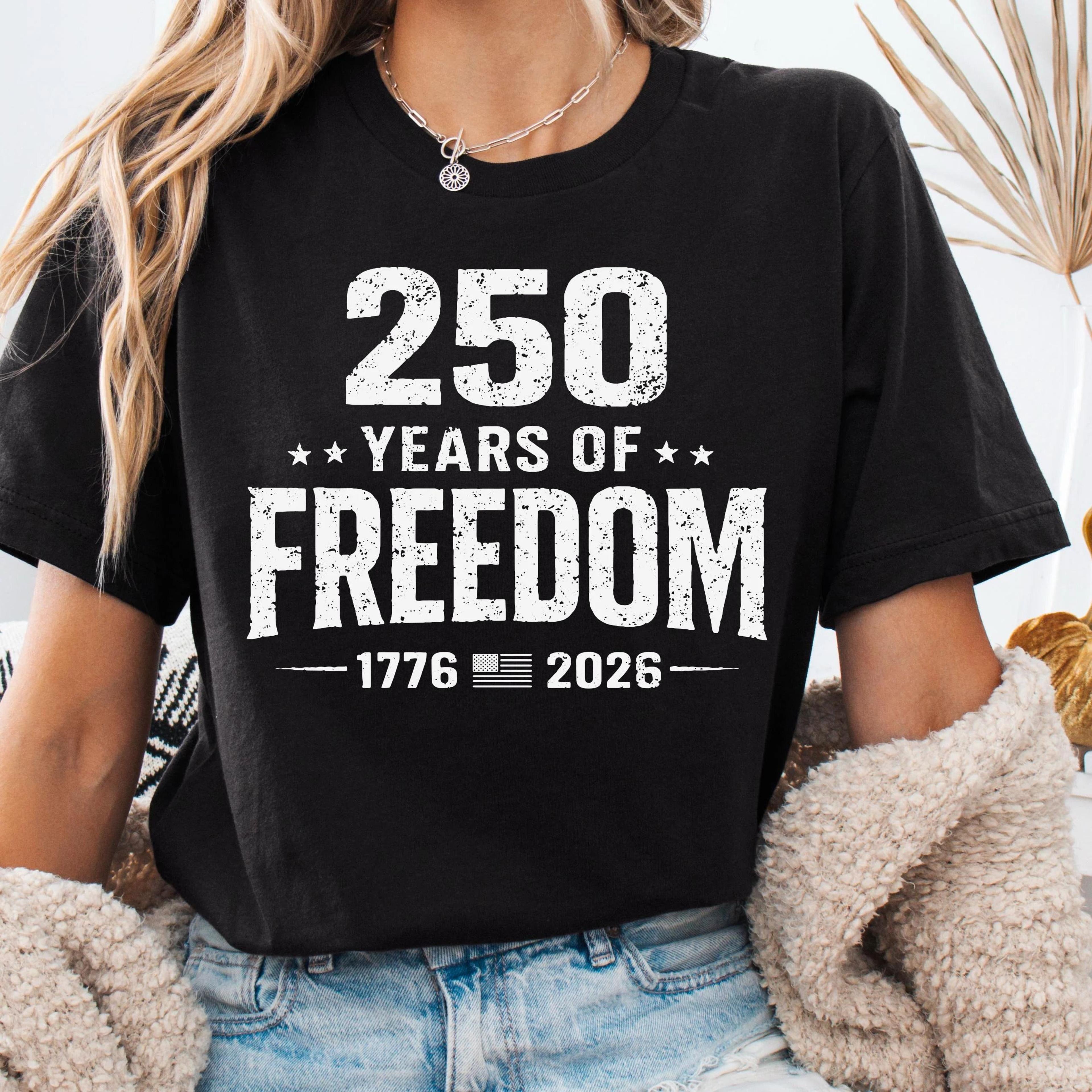 250 years of freedom usa flag shirt 1776–2026 patriotic independence day tee
