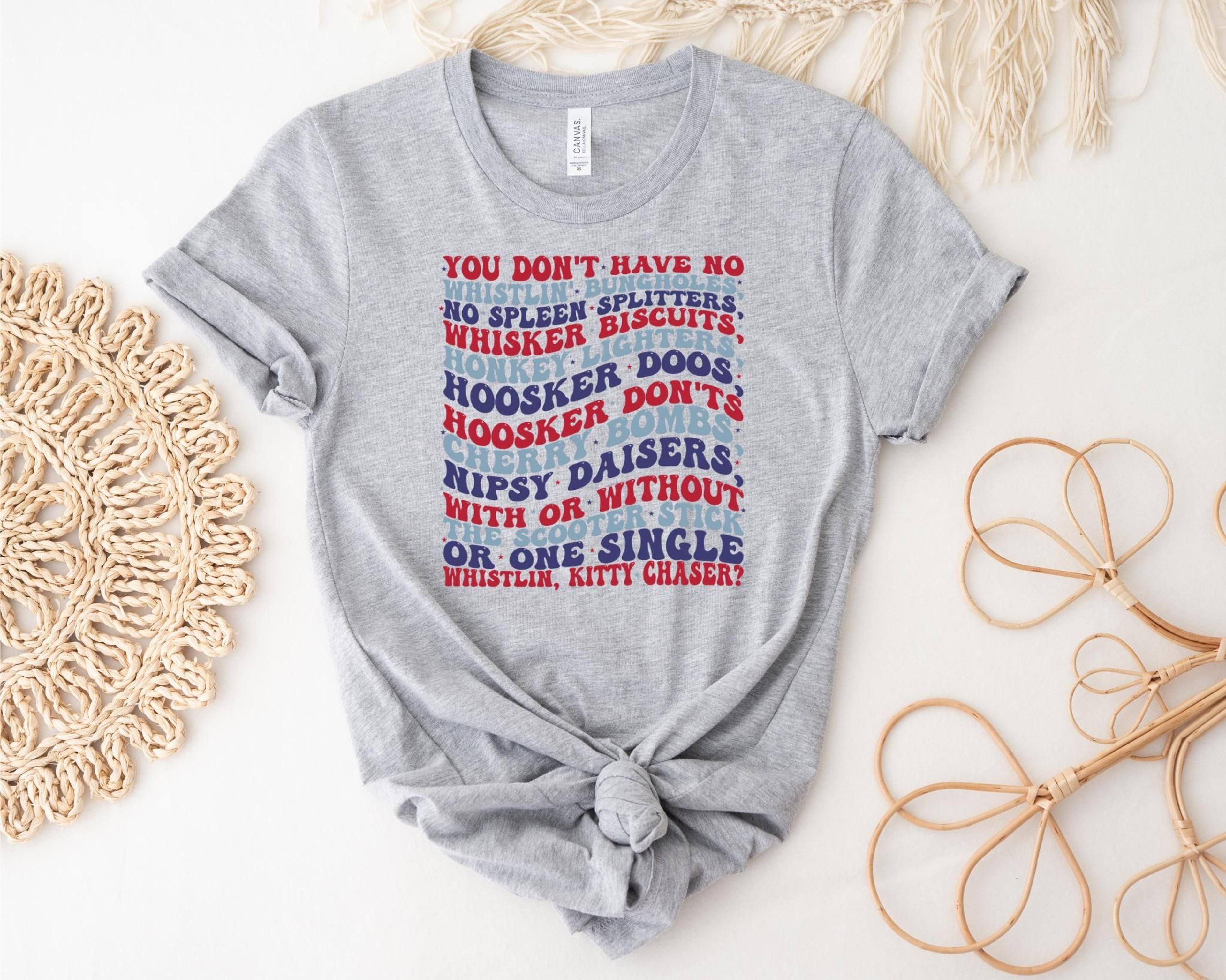 you don't have no whistling joe dirt inspired patriotic 4th of july tee