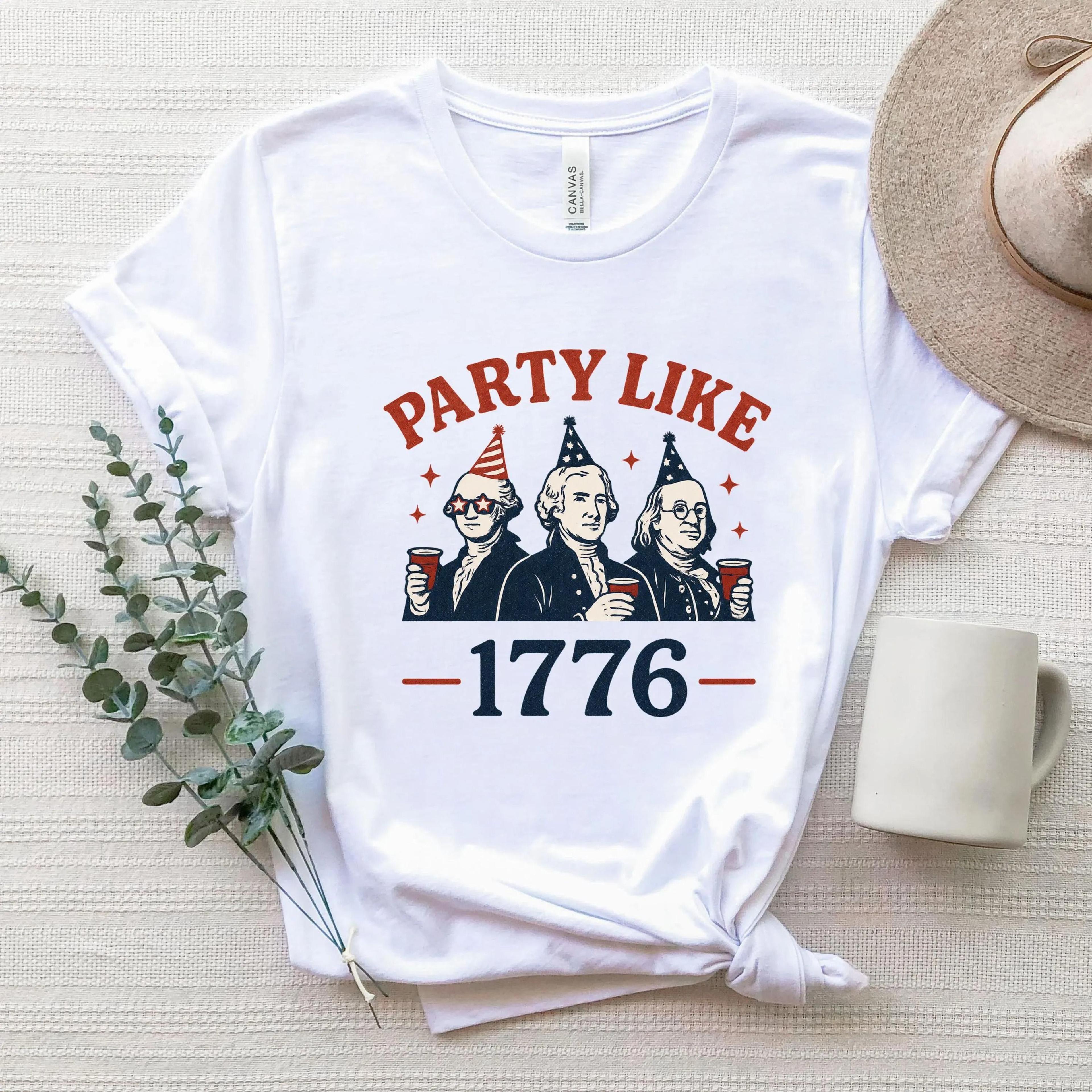 party like 1776 funny founding fathers patriotic graphic tee