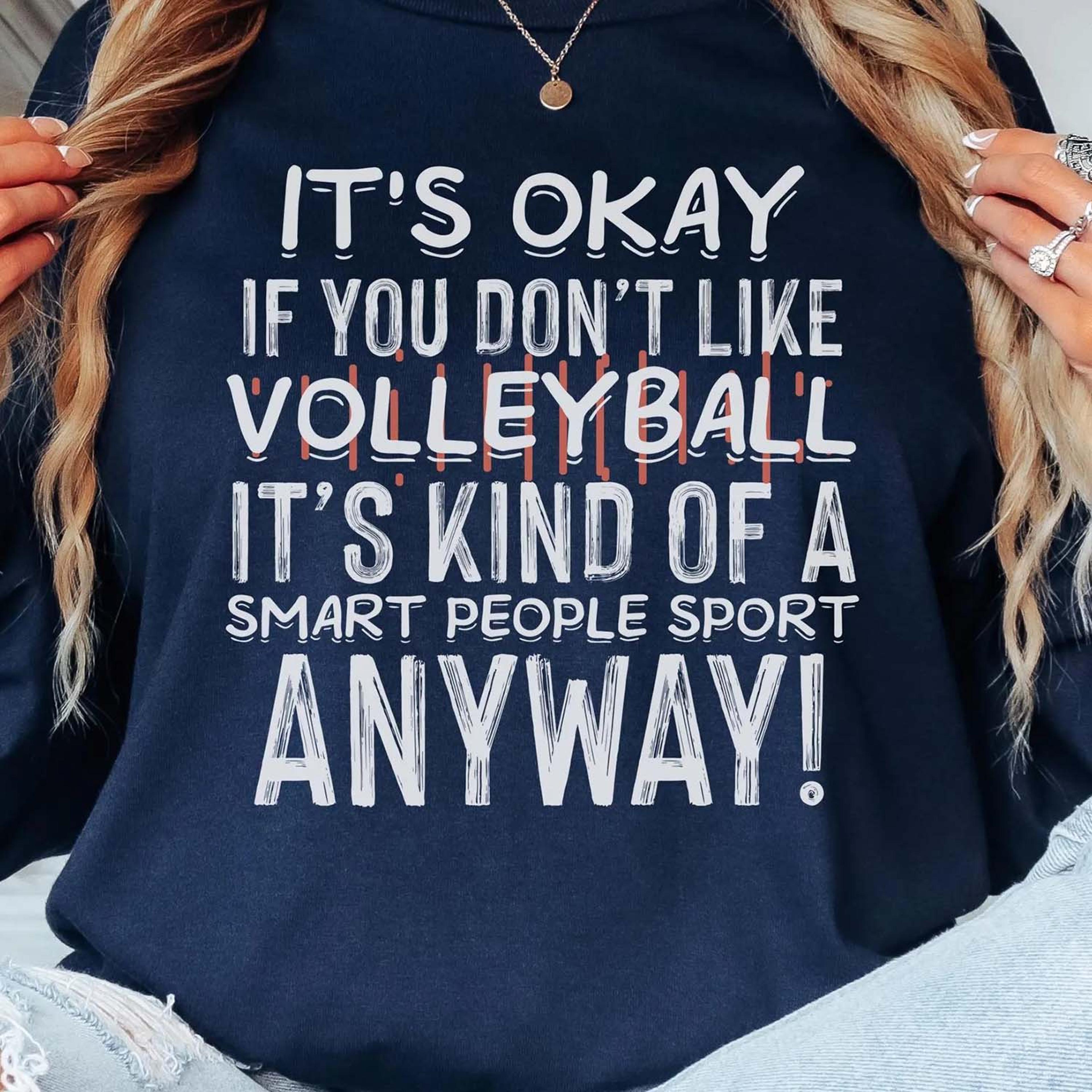 funny volleyball shirt, smart people play volleyball tee, volleyball humor shirt, volleyball player gift,