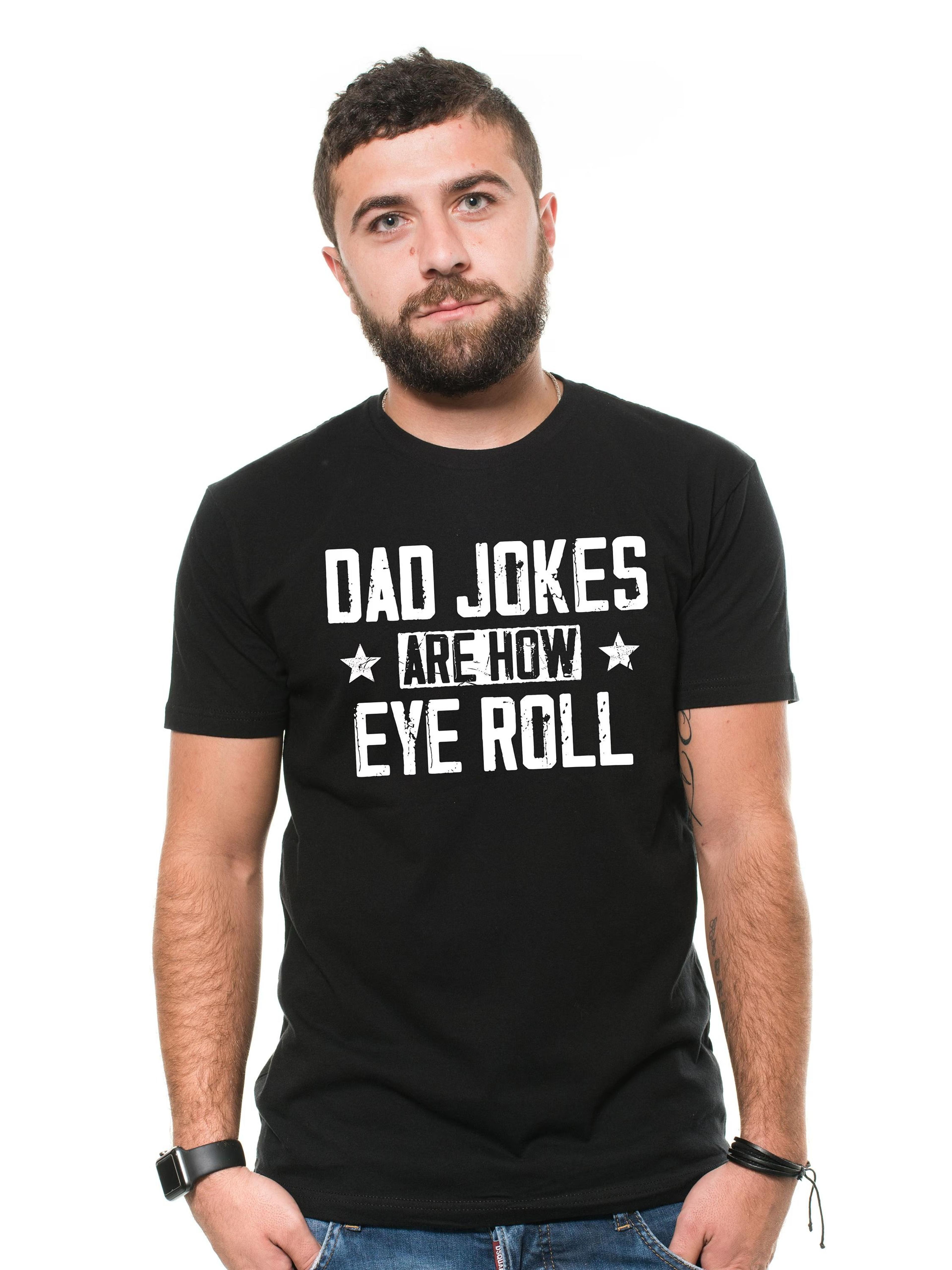 men's funny dad jokes t-shirt how eye roll funny dad joke mens gift father daddy dad gift shirt gift from son daughter t