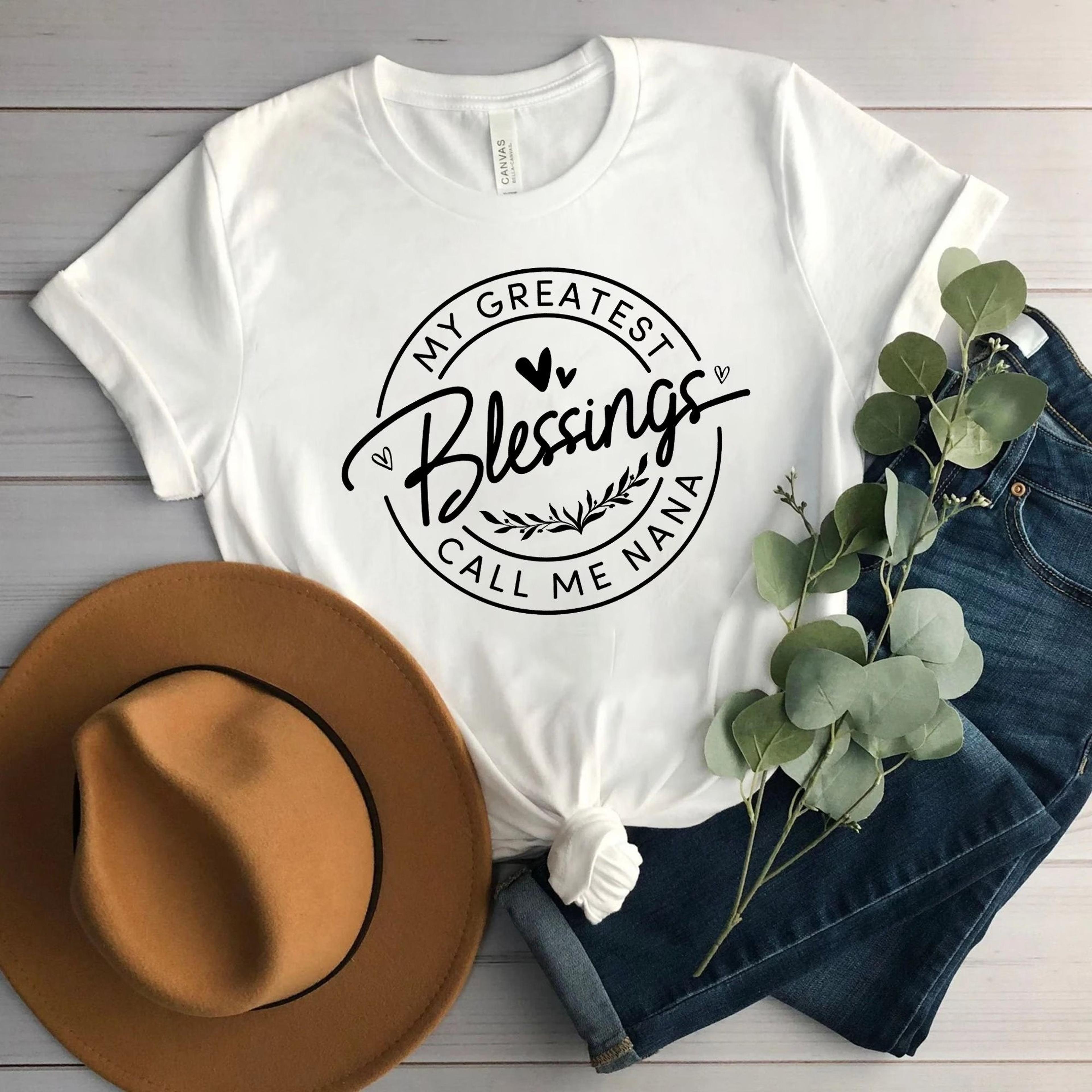 my greatest blessing call me nana shirt blessed nana t-shirt mother's day gift birthday gift for grandma graphic tee
