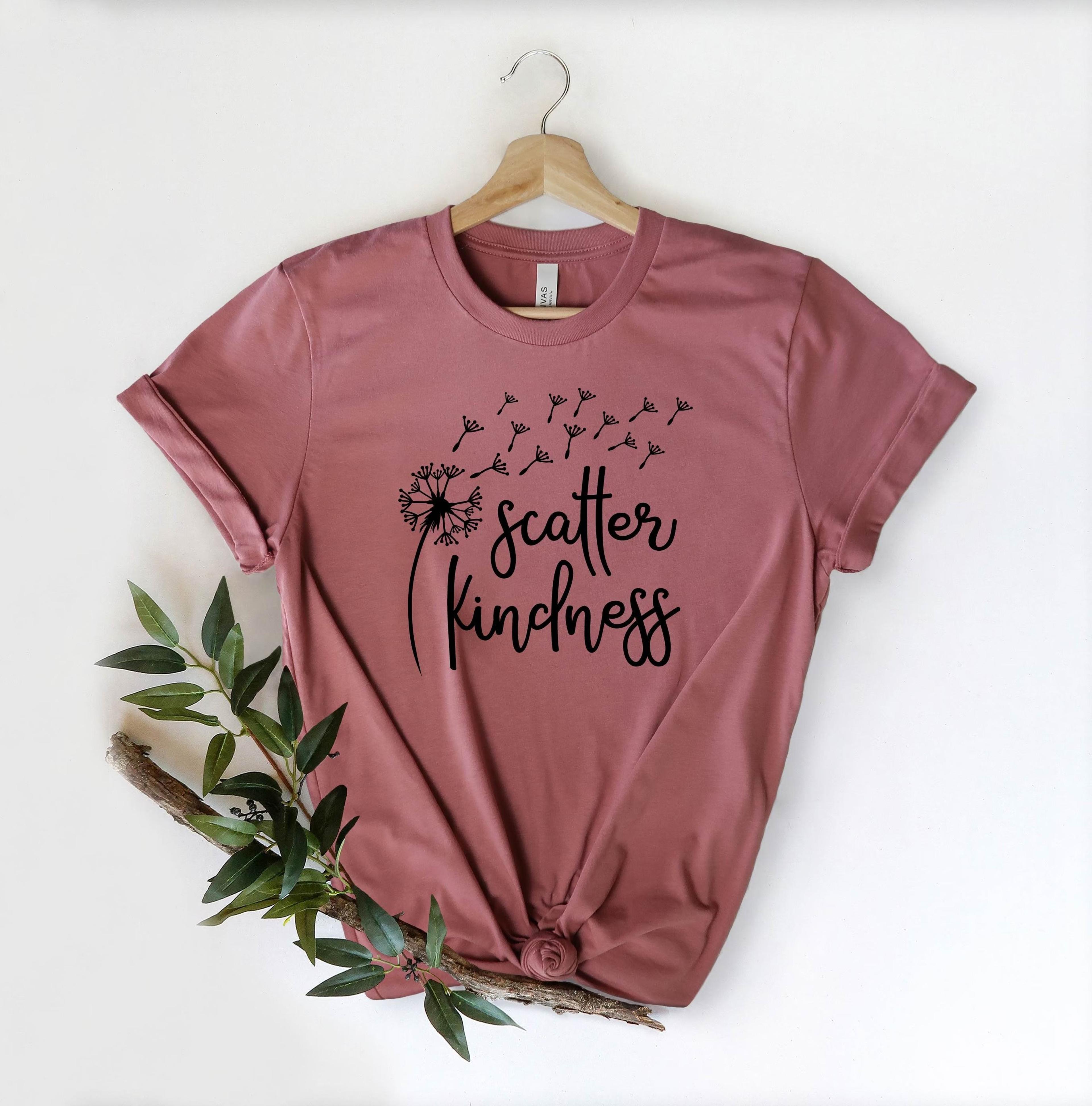 scatter kindness t-shirt inspirational graphic tee positive message shirt motivational kindness gift