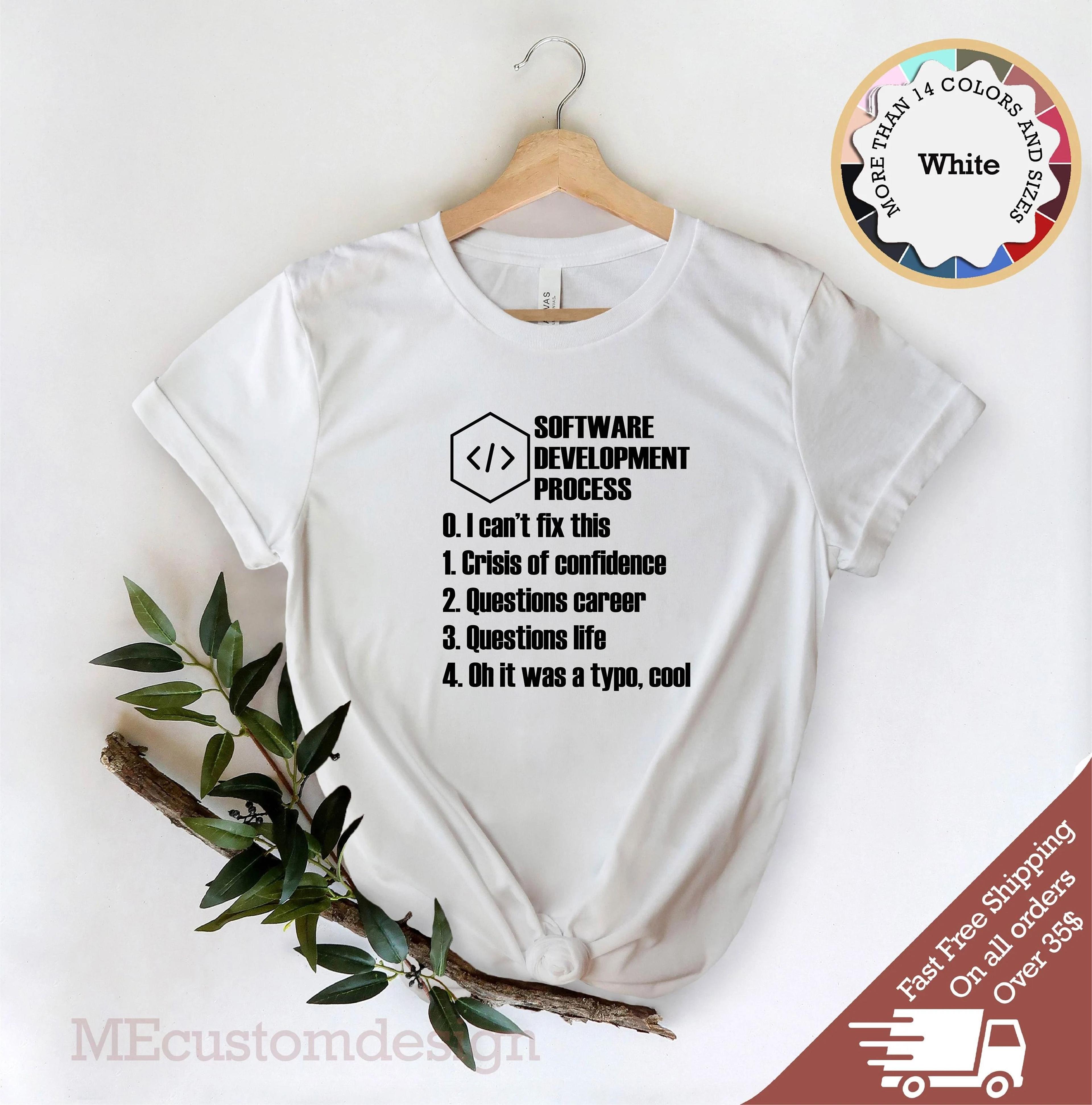 software development process shirt, funny coder tee, programmer graphic t-shirt