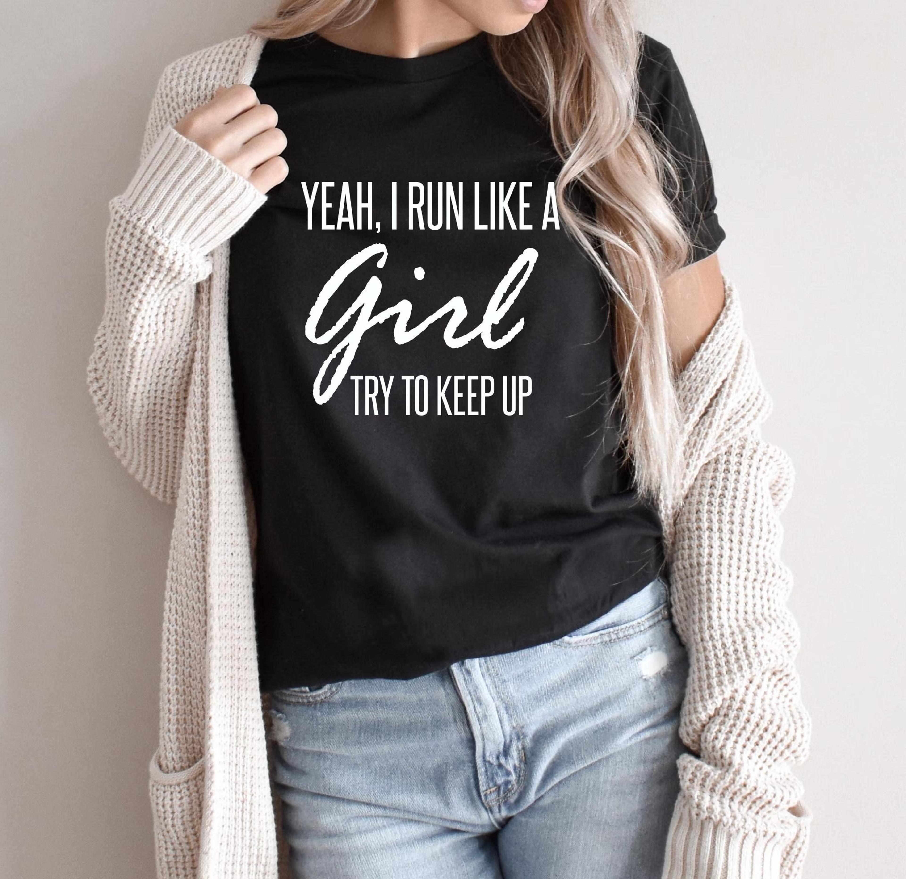 run like a girl t-shirt women's running gift, empowering tee