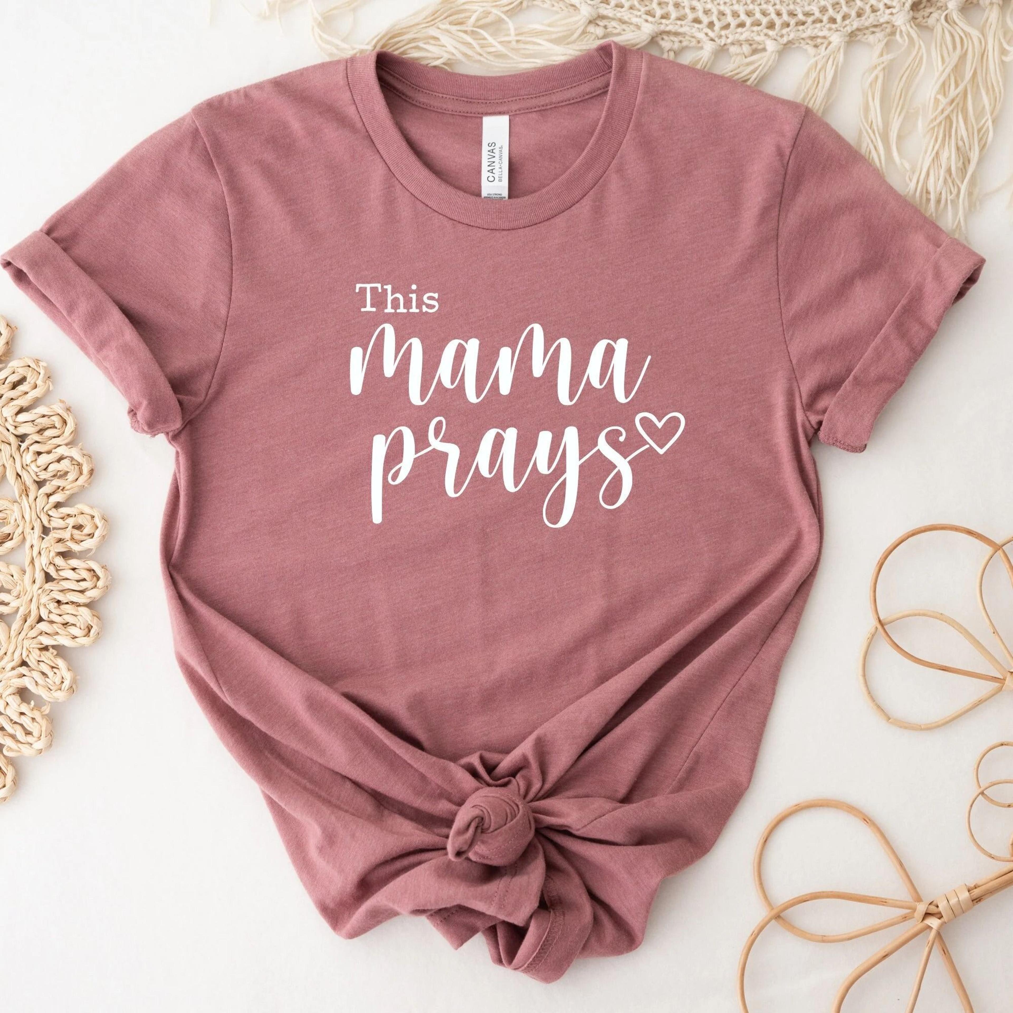 this mama prays t-shirt religious mom gift