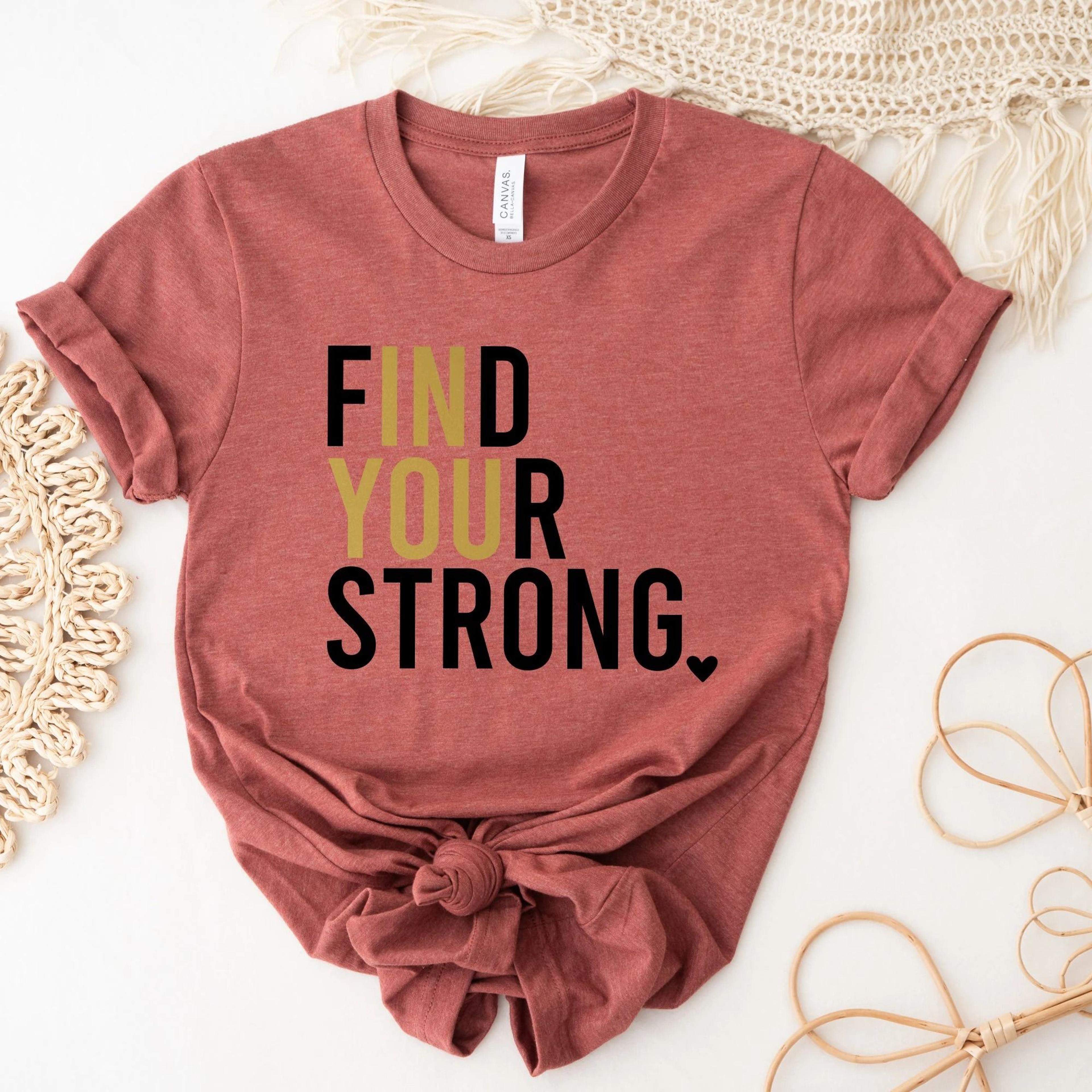 find your strong shirt women's empowerment gym tee