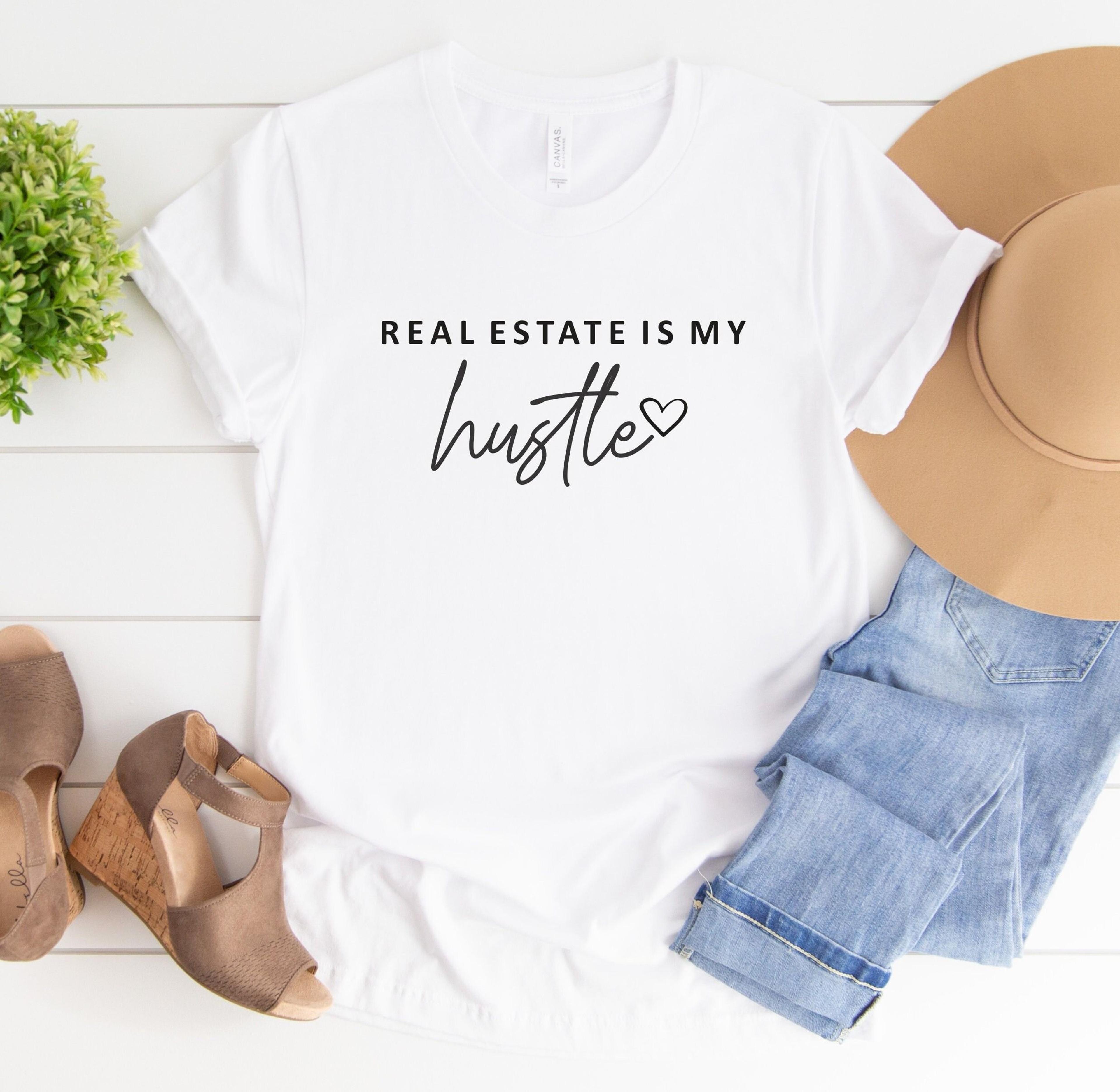 real estate is my hustle shirt realtor gift tee