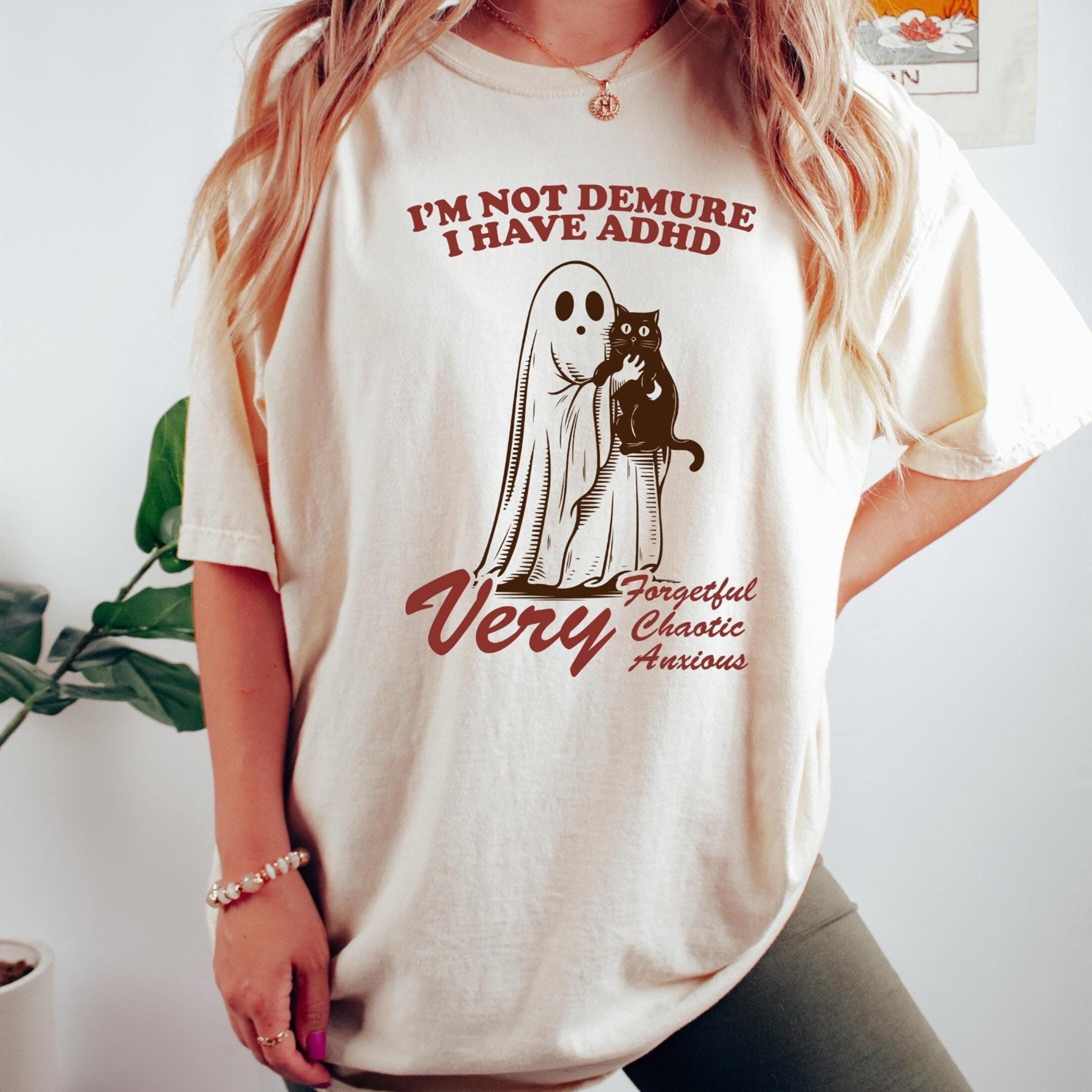 i'm not demure i have adhd shirt demure trend shirt funny halloween ghost shirt, ghost holding cat shirt, very demure