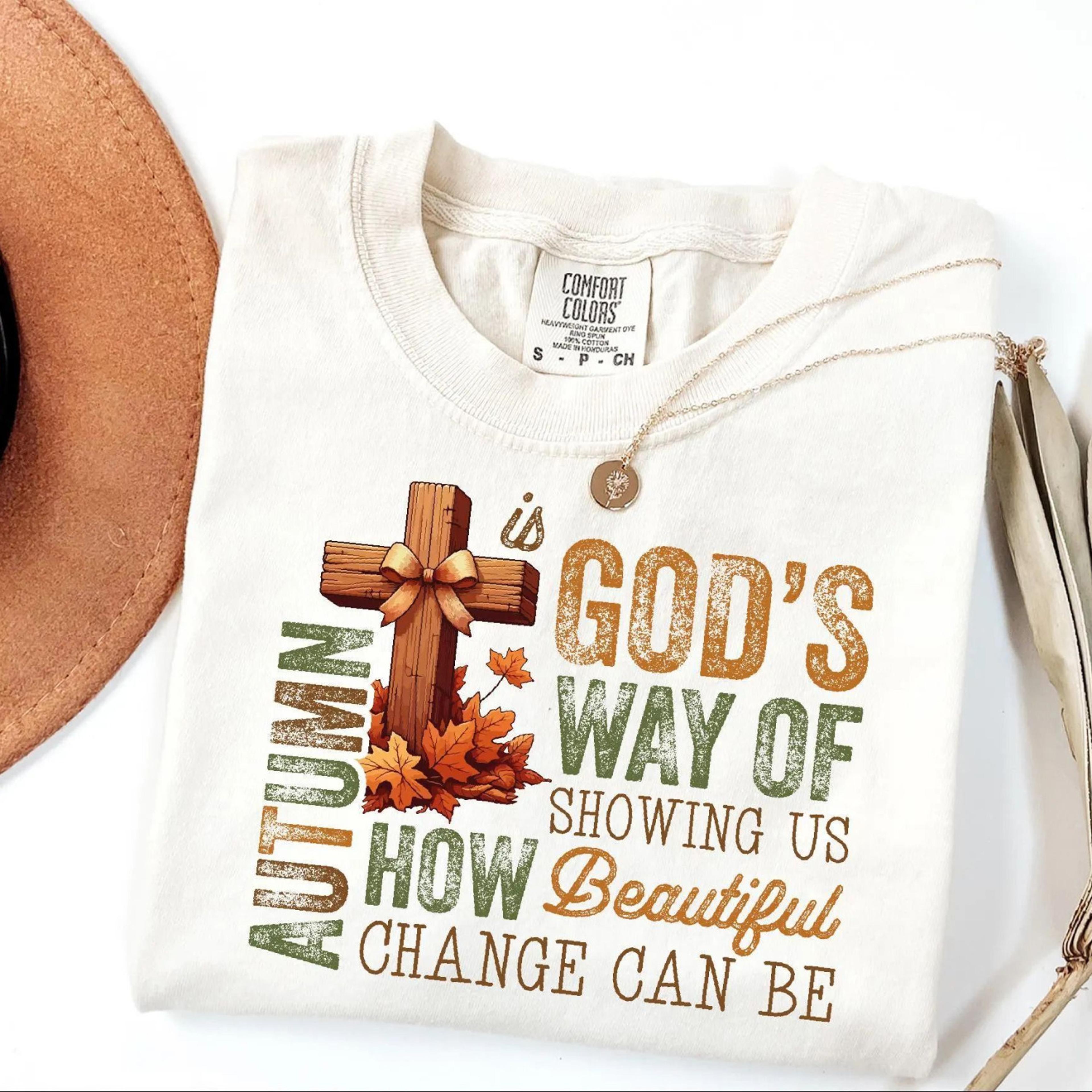 christian fall shirt god's beautiful change autumn faith graphic tee