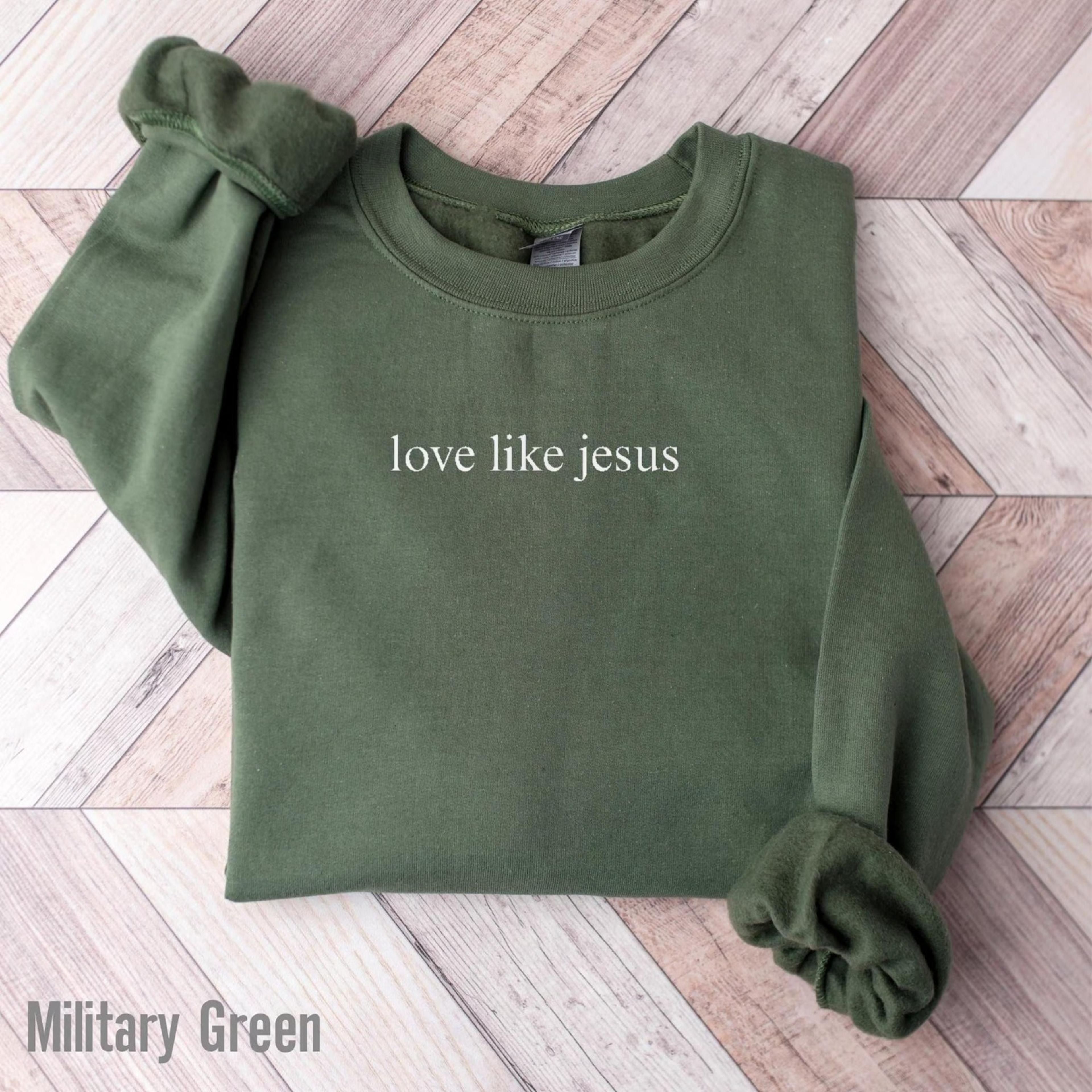 embroidered love like jesus sweatshirt christian faith crewneck religious shirt christian gift for her