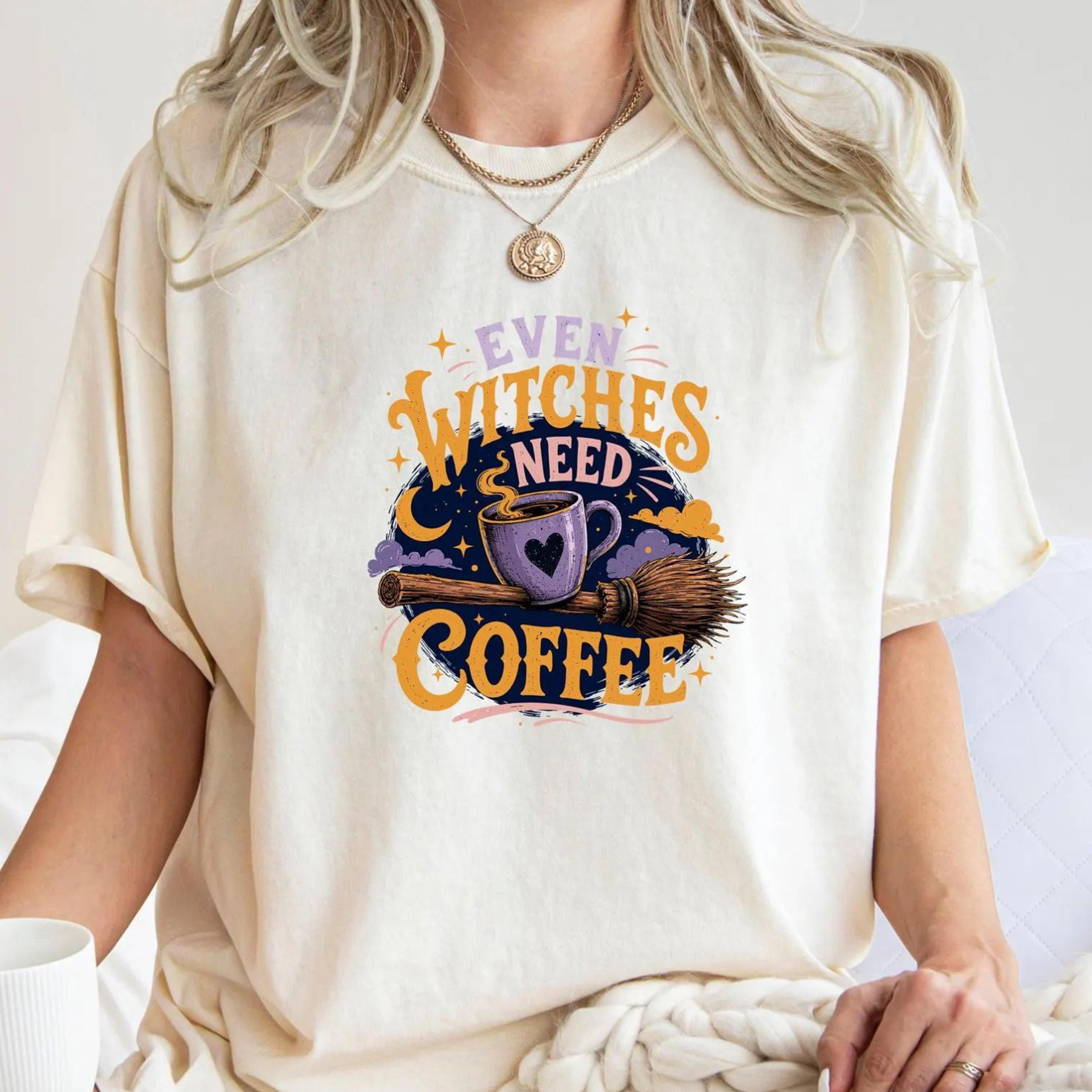 even witches need coffee shirt, gothic witchy tee, halloween gift