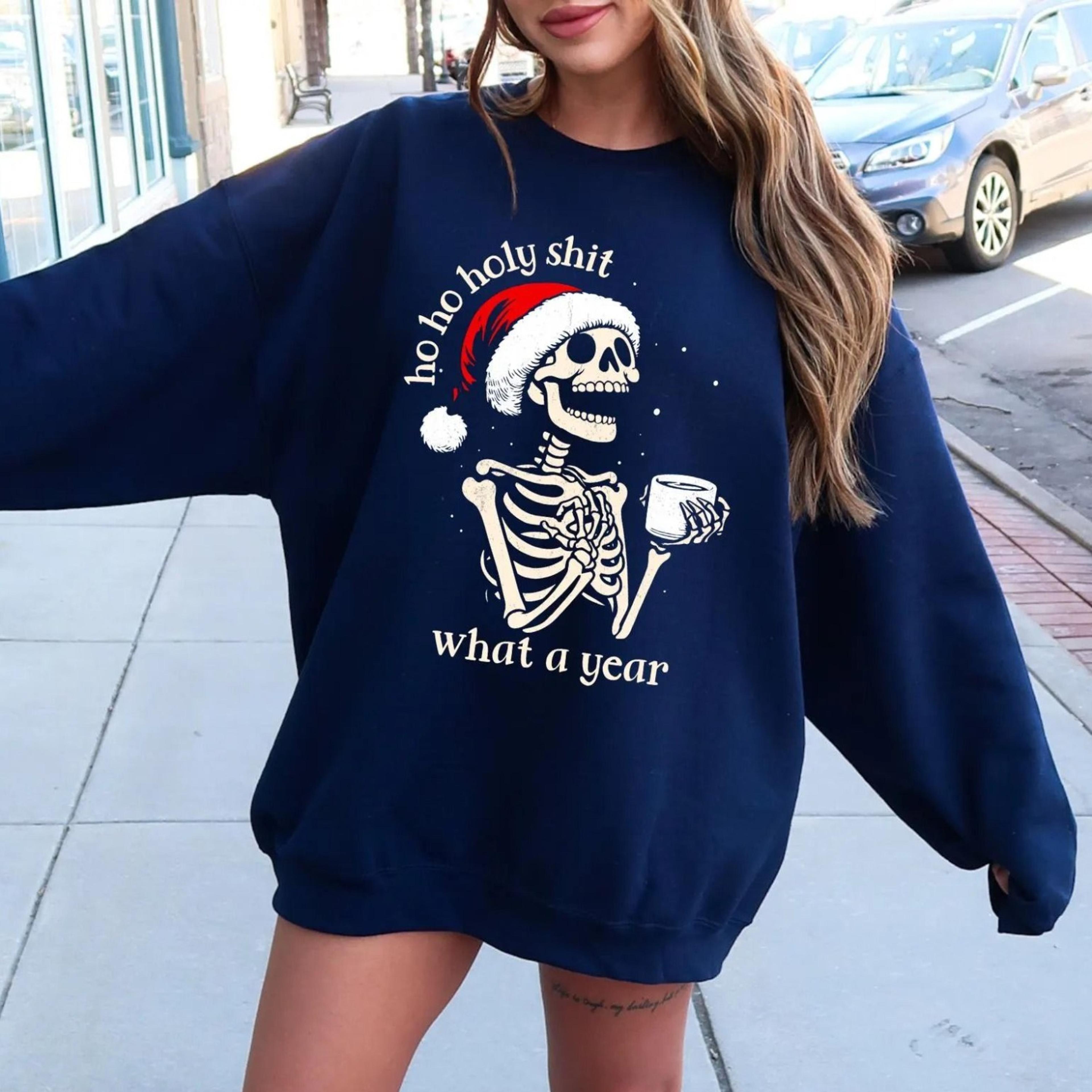 ho ho holy shit what a year sweatshirt, funny skeleton christmas sweatshirt, funny santa shirt, merry christmas shirt, s
