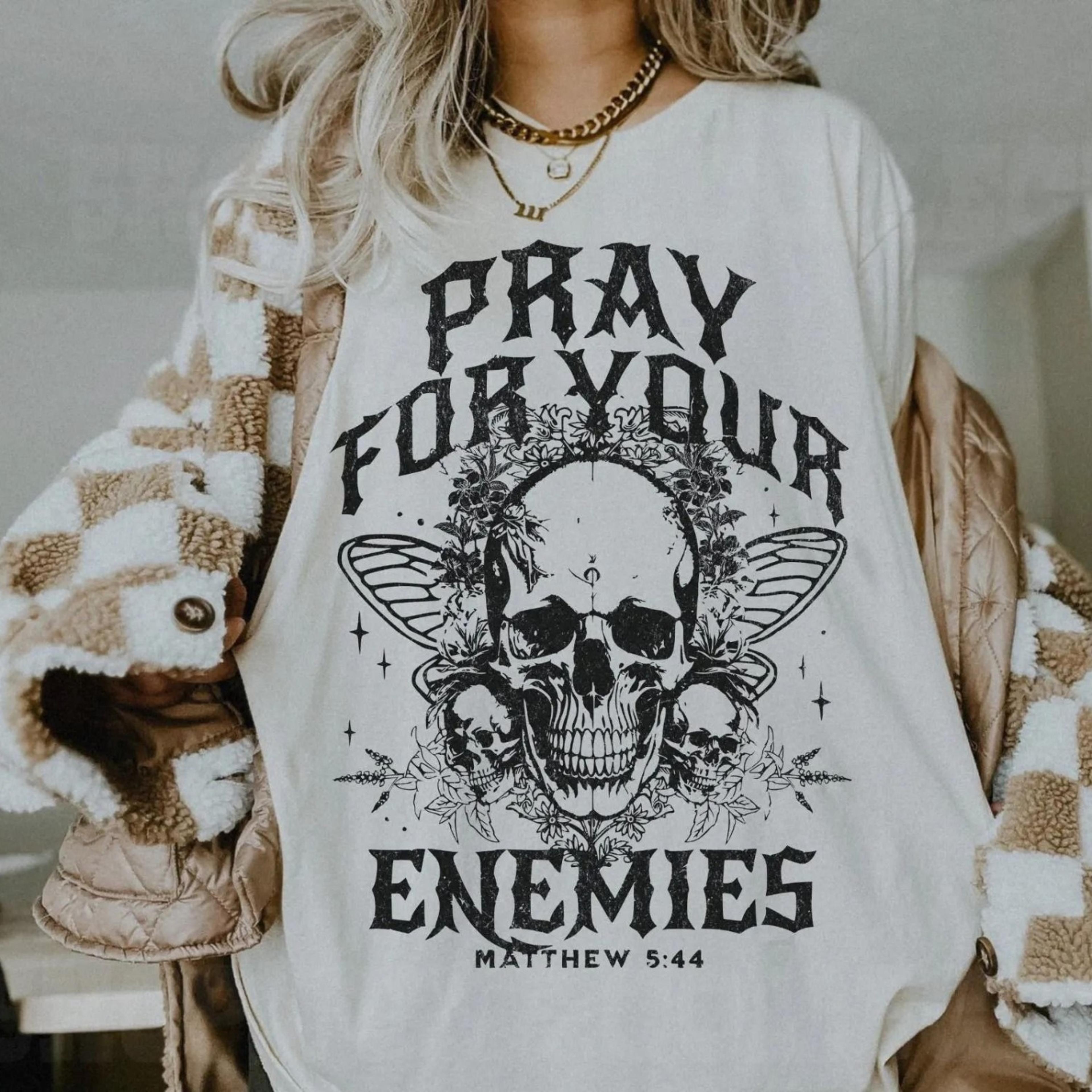 pray for your enemies tee unisex christian streetwear vintage bible verse tee jesus is king grunge skull t made to worsh
