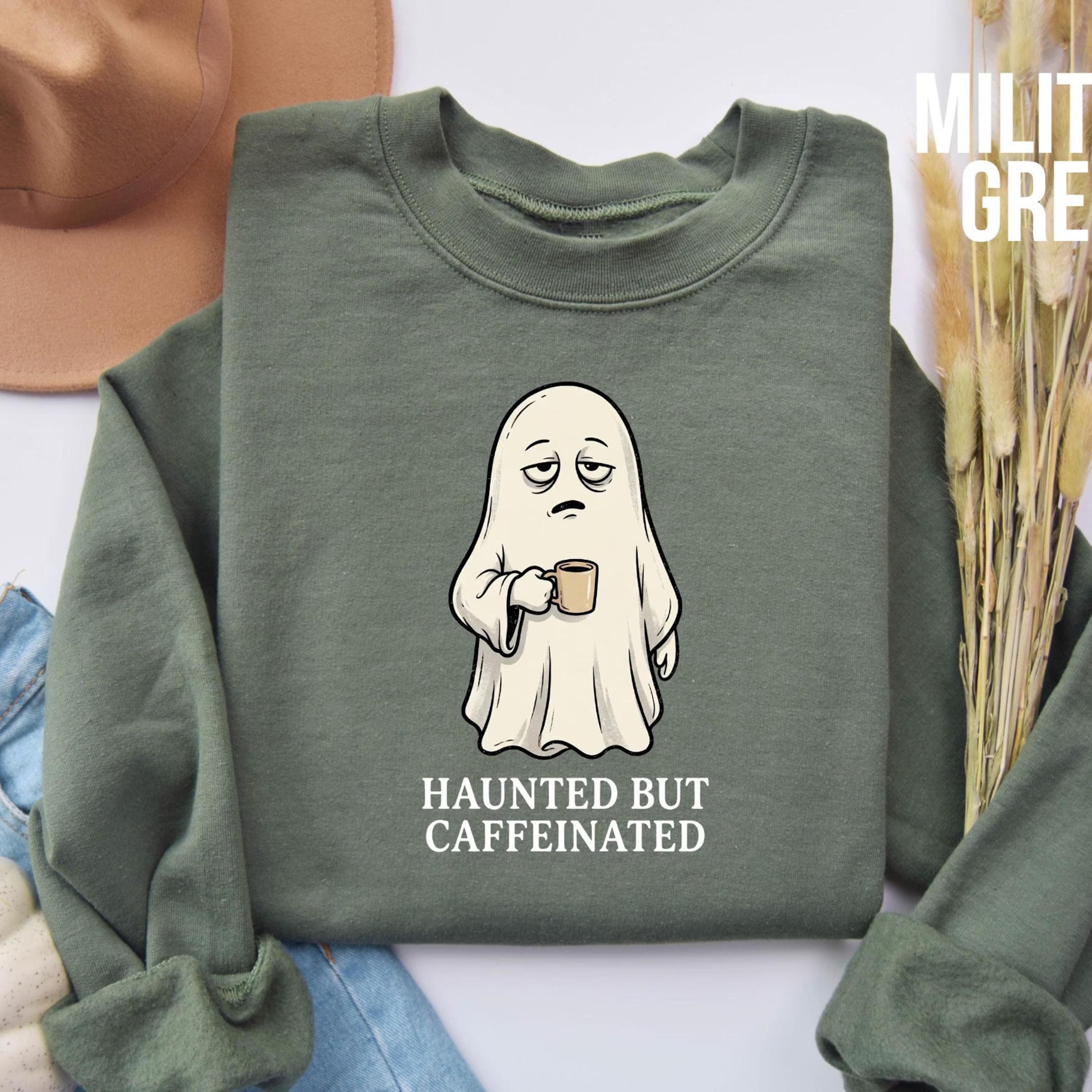 haunted but caffeinated sweatshirt, funny ghost coffee sweatshirt, halloween ghost sweater, coffee lover gift,