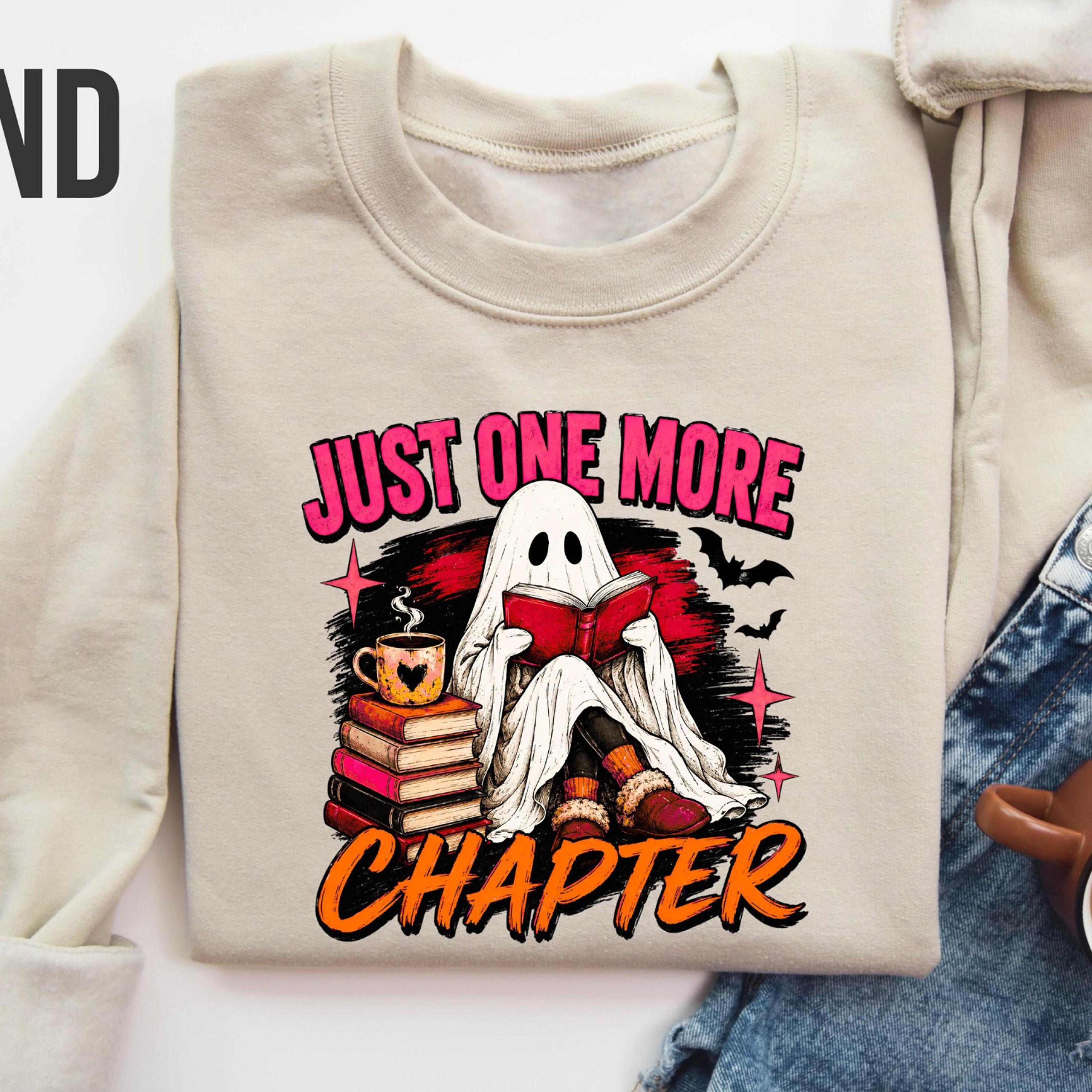 just one more chapter sweatshirt ghost reader book lover halloween sweater