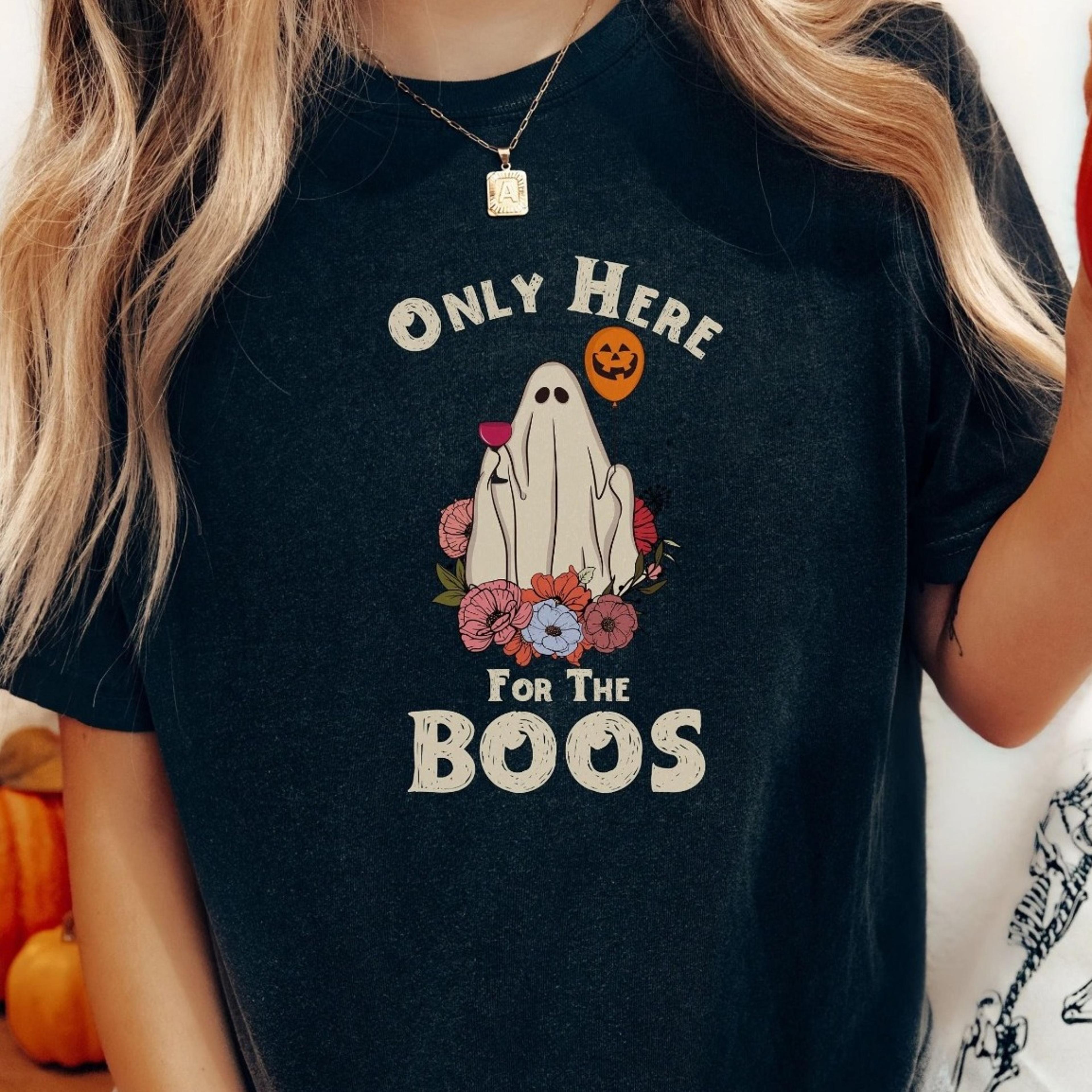 only here for the boos shirt halloween shirt, halloween party shirt, funny ghost shirt, funny halloween shirt, halloween