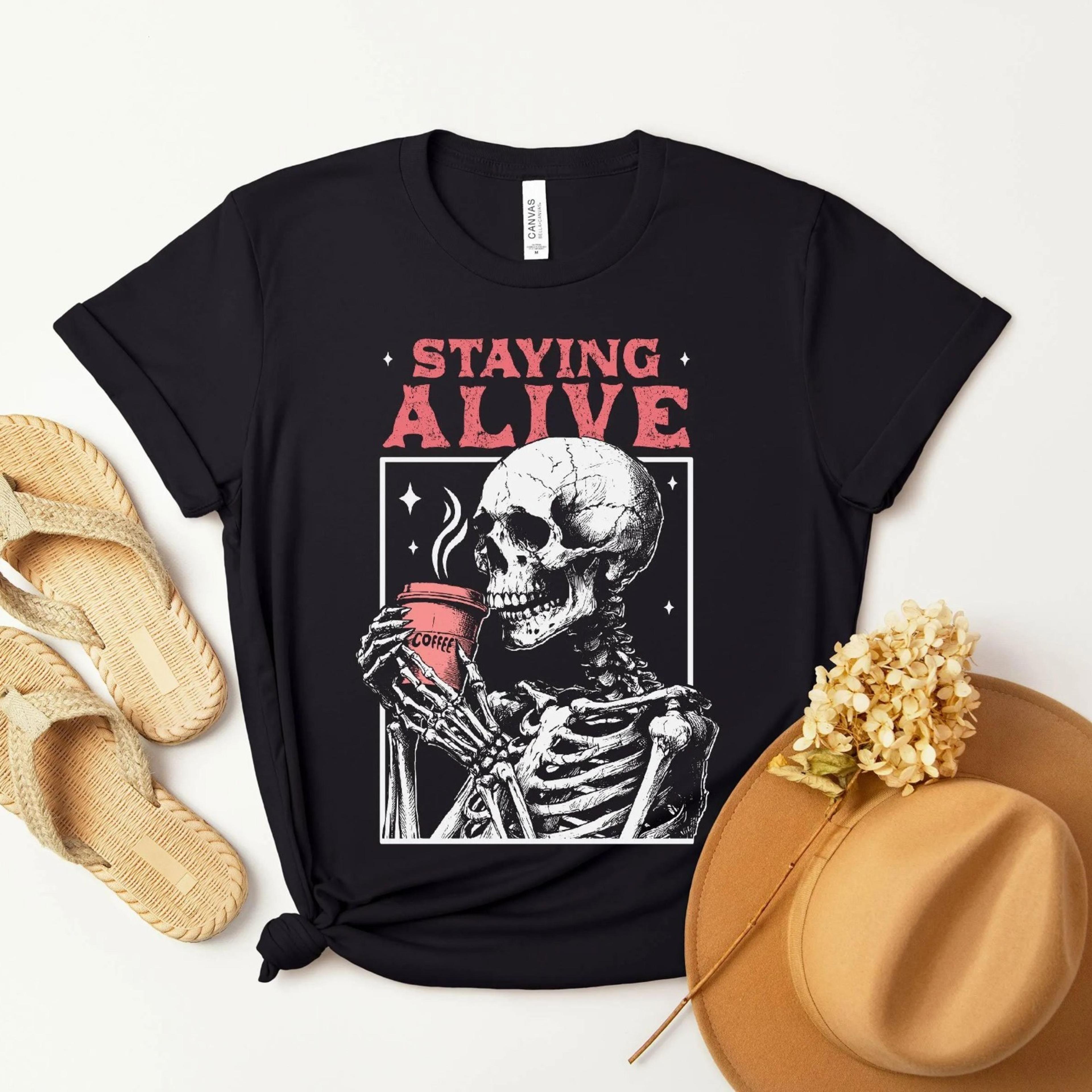 staying alive coffee skeleton shirt funny halloween graphic tee