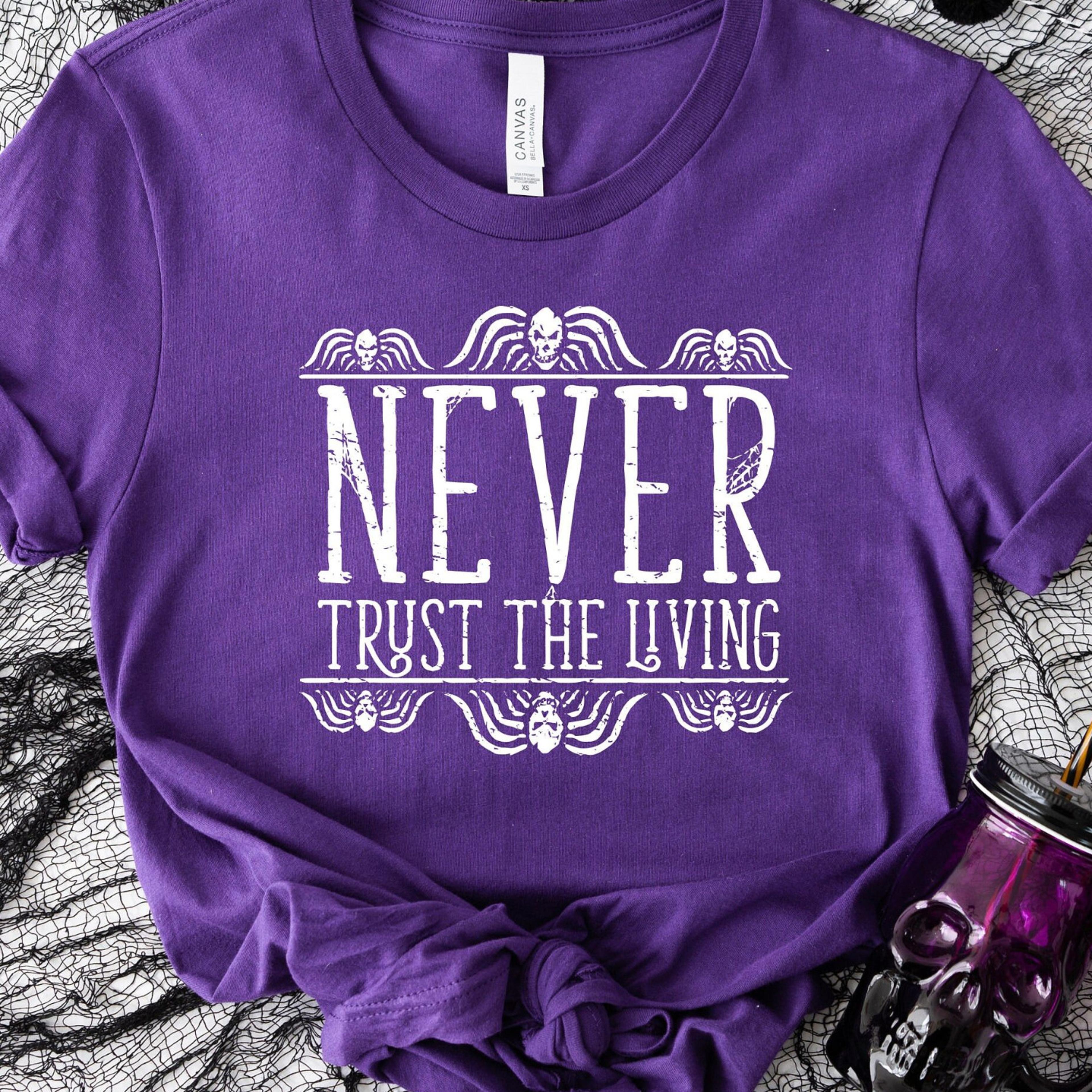 never trust the living halloween skeleton sweatshirt