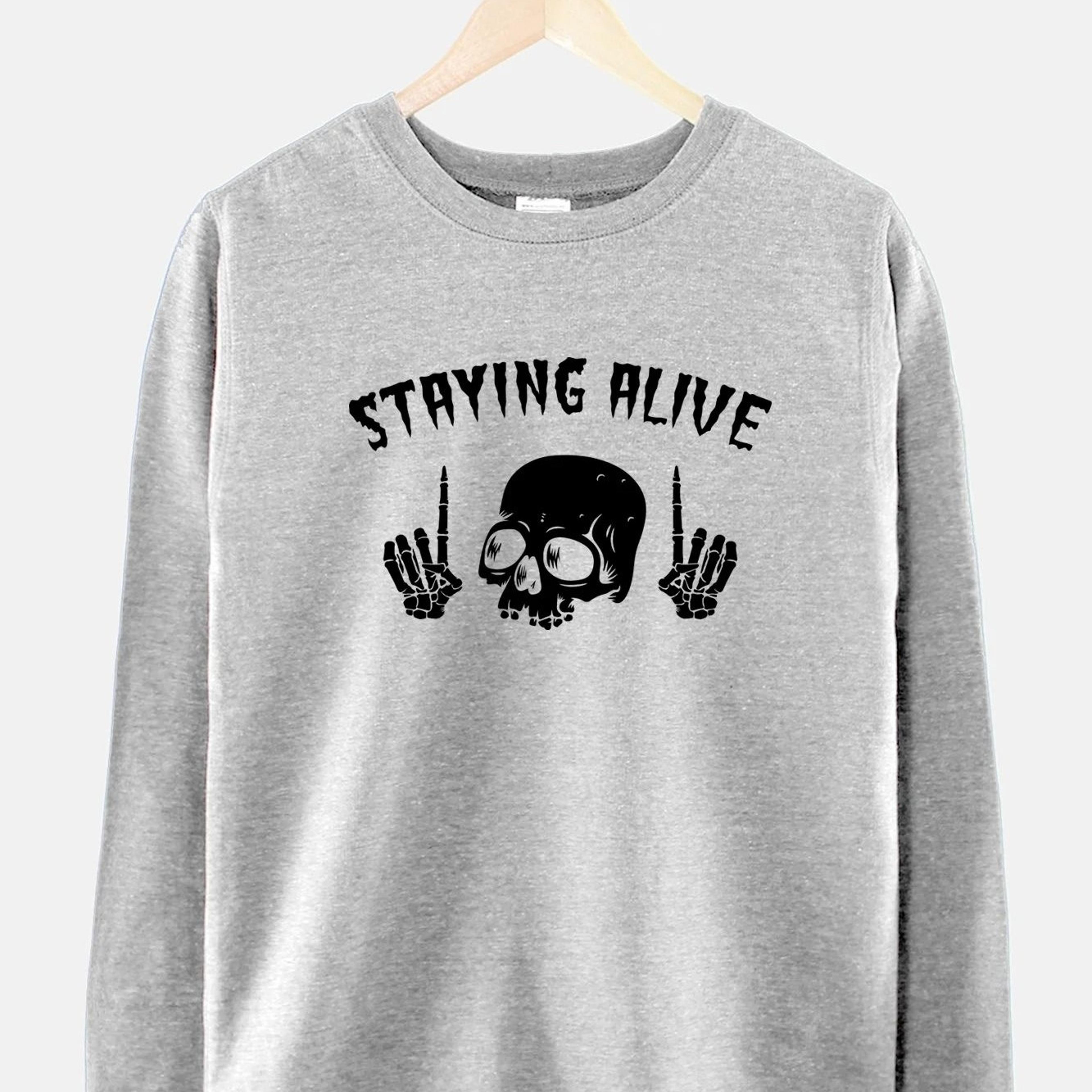 staying alive skull halloween sweatshirt funny skeleton graphic