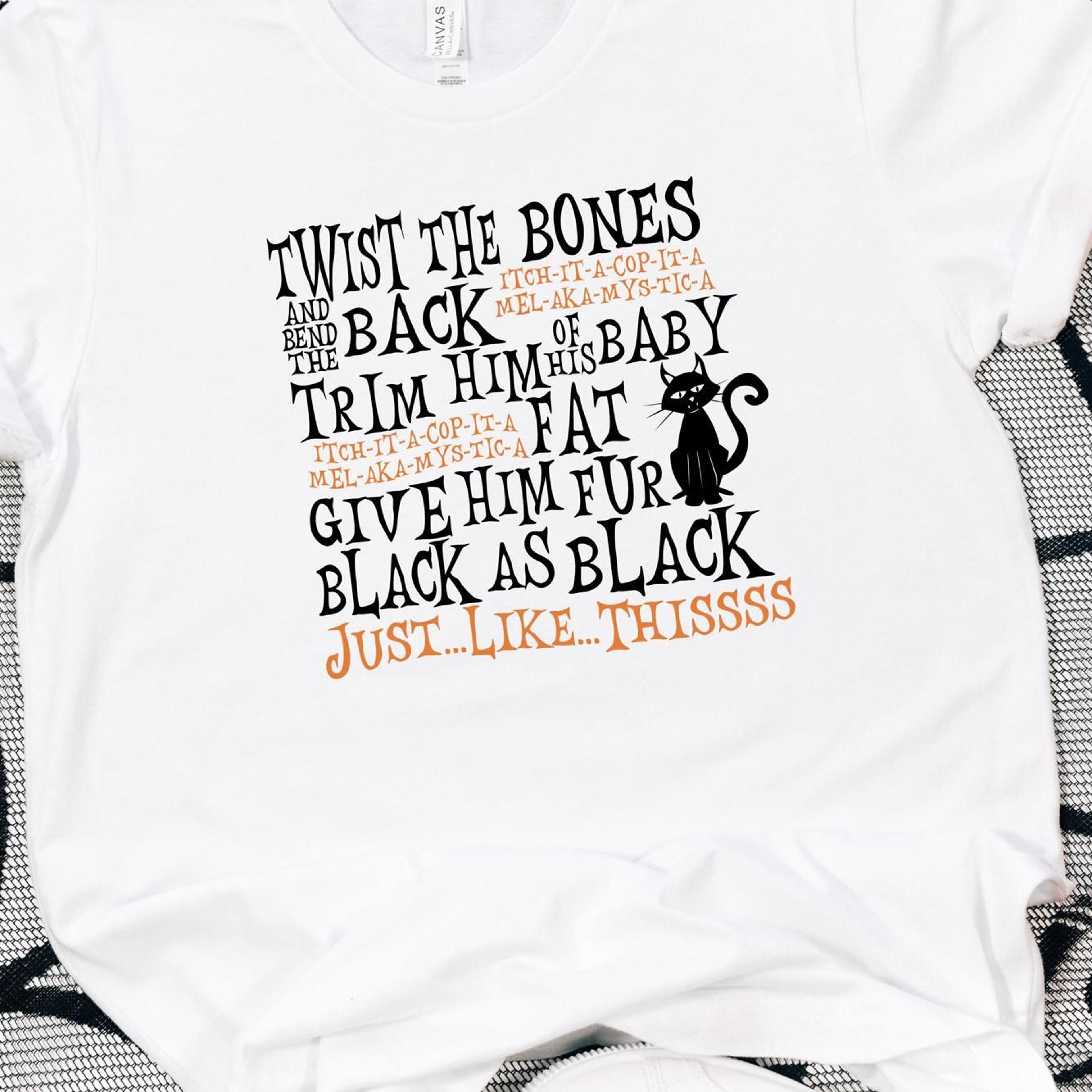twist the bones and bend the back witch party shirt