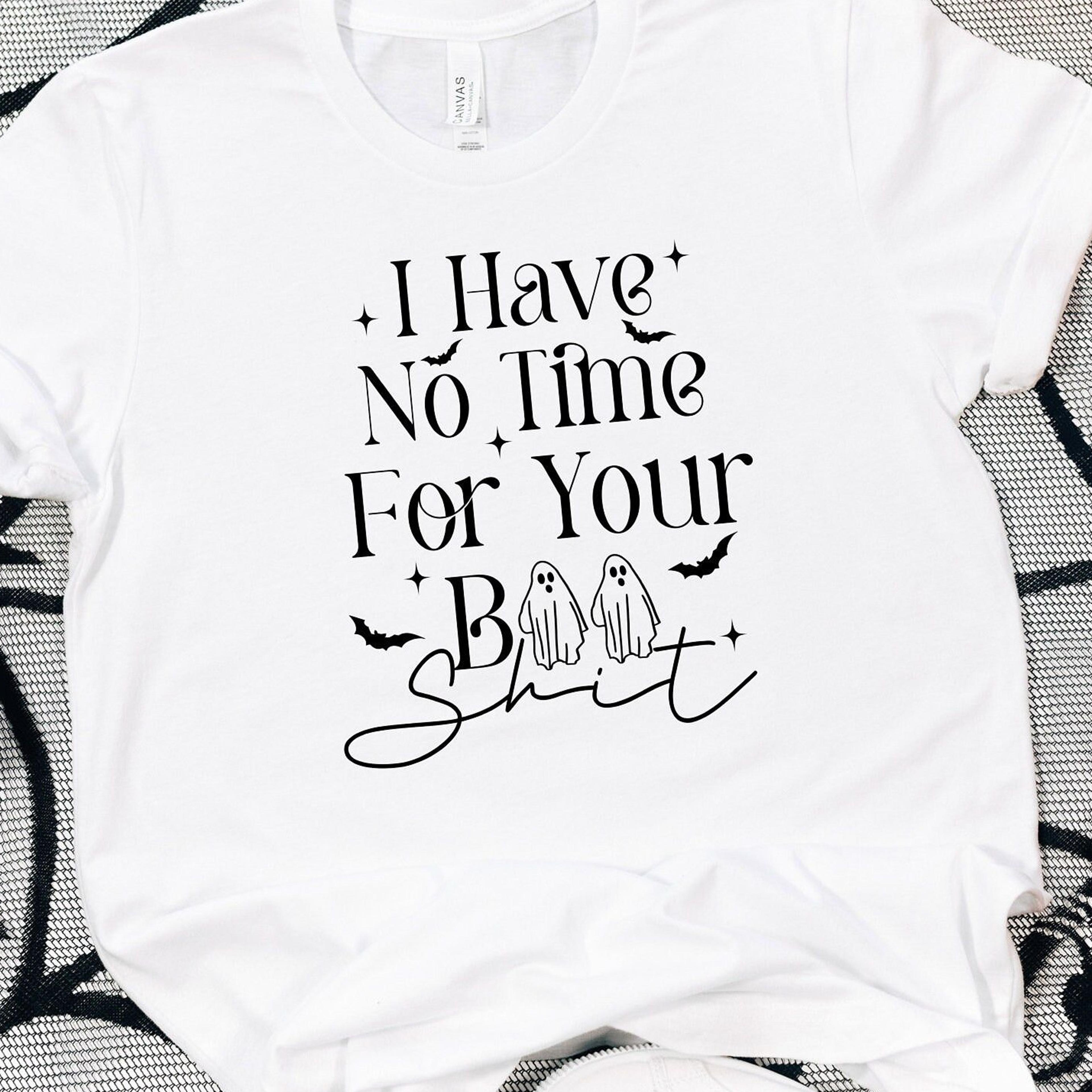 i have no time for your booshit sweatshirt, halloween woman sweatshirt, halloween ghost sweatshirt, spooky halloween