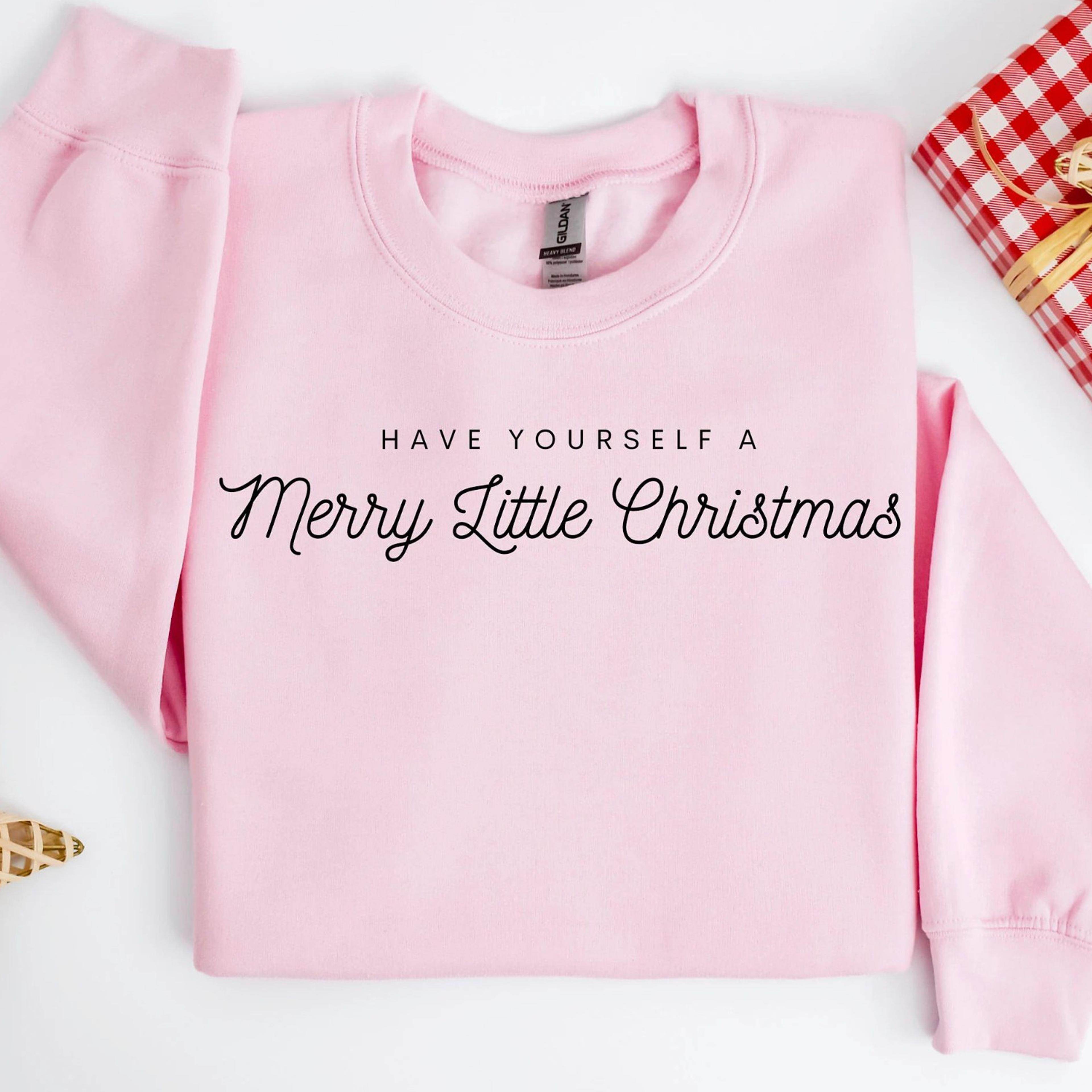 have yourself a merry little christmas t-shirt sweatshirt for women