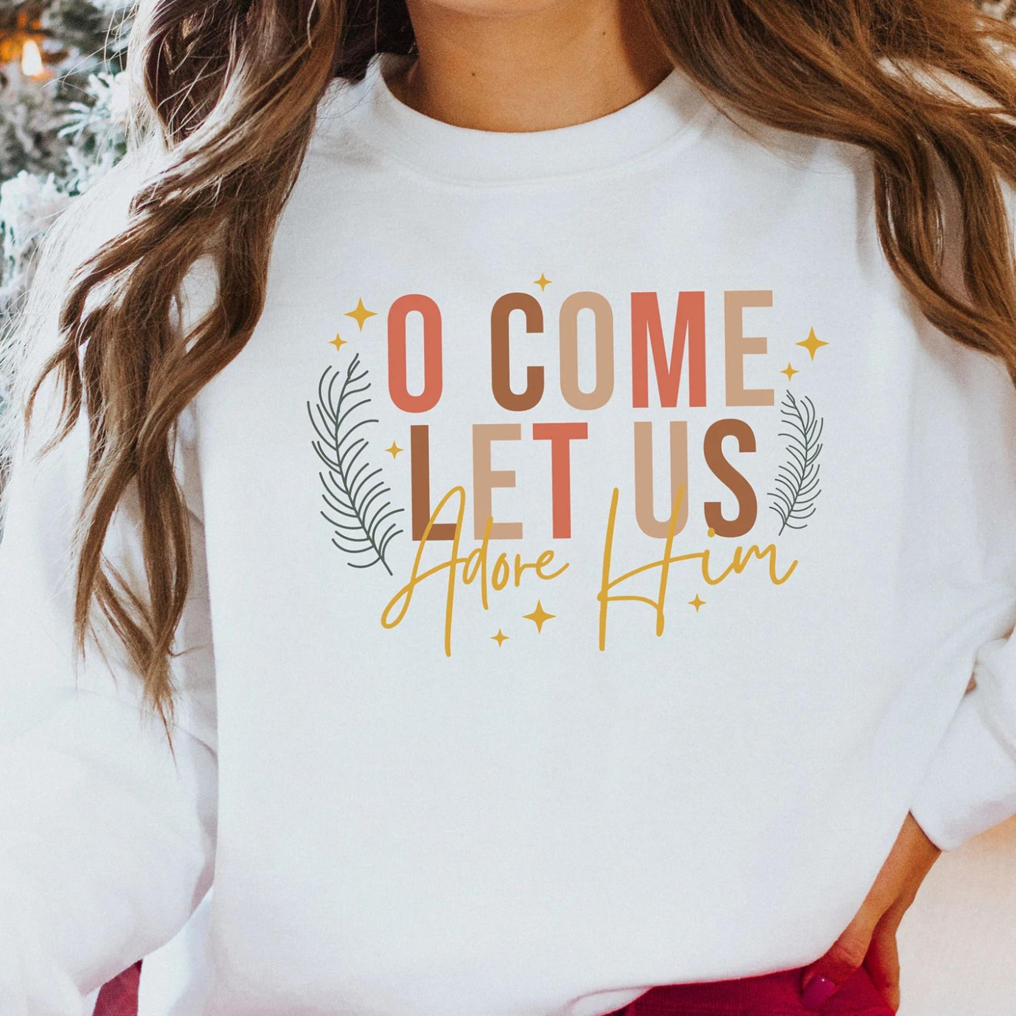 let us adore him sweater, nativity xmas shirt, christian christmas sweatshirt, religious christmas gift, holiday family