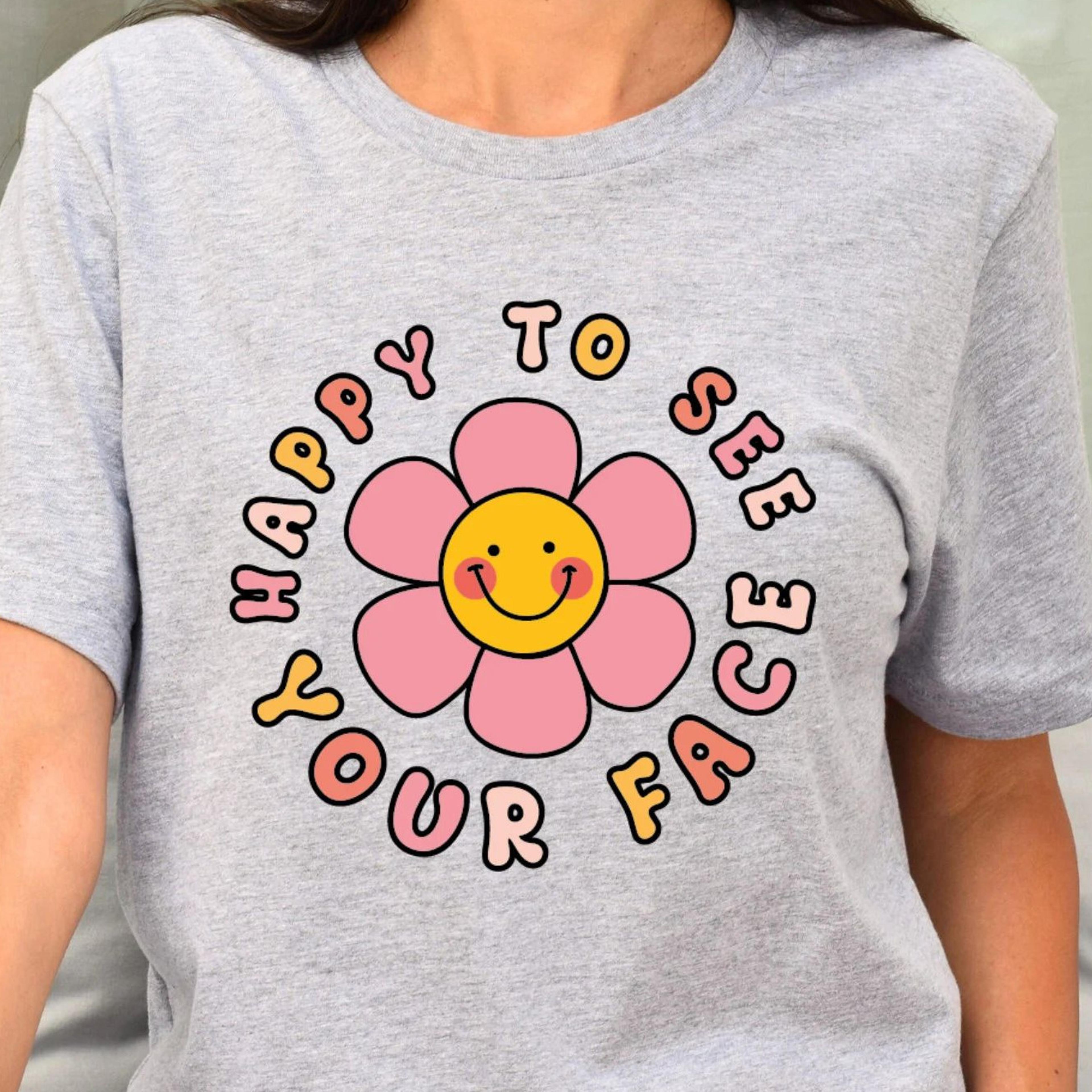 happy to see your face t-shirt kindergarten preschool teacher sweatshirt