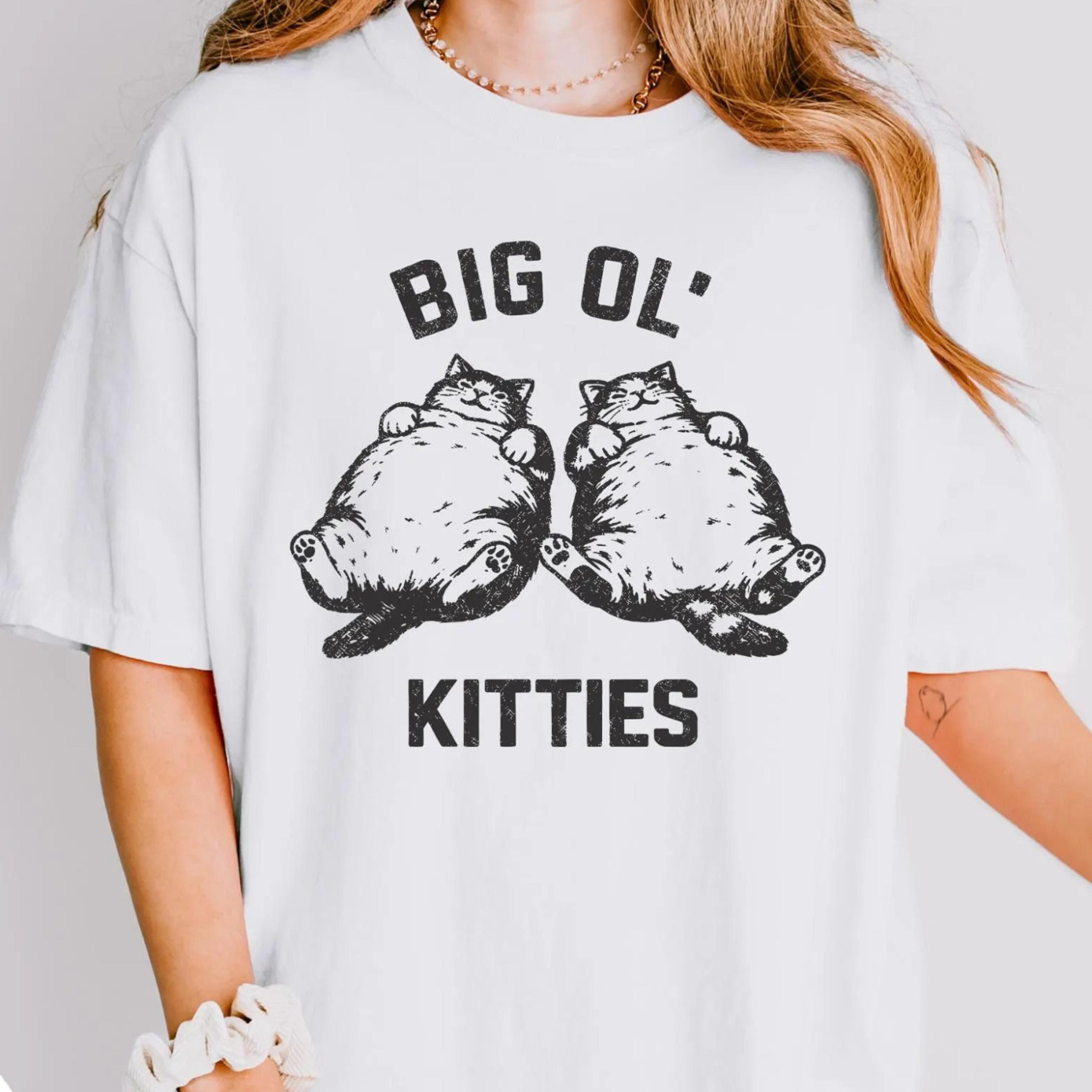 big ol kitties t-shirt funny fat cat vintage retro cat lover sweatshirt