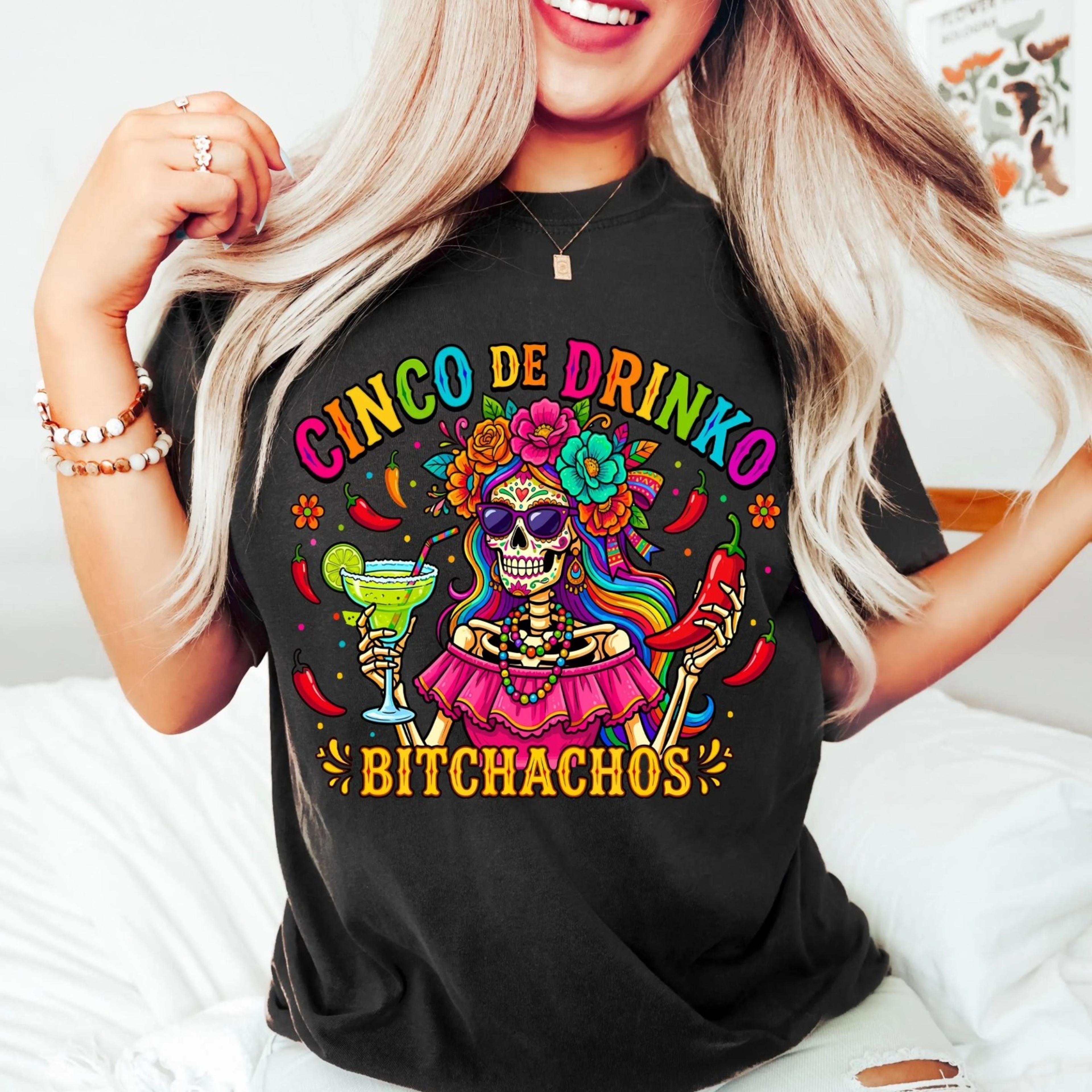 cinco de drinko bitchachos shirt, funny skeleton cinco de mayo tee, margarita fiesta party tshirt, party matching appar