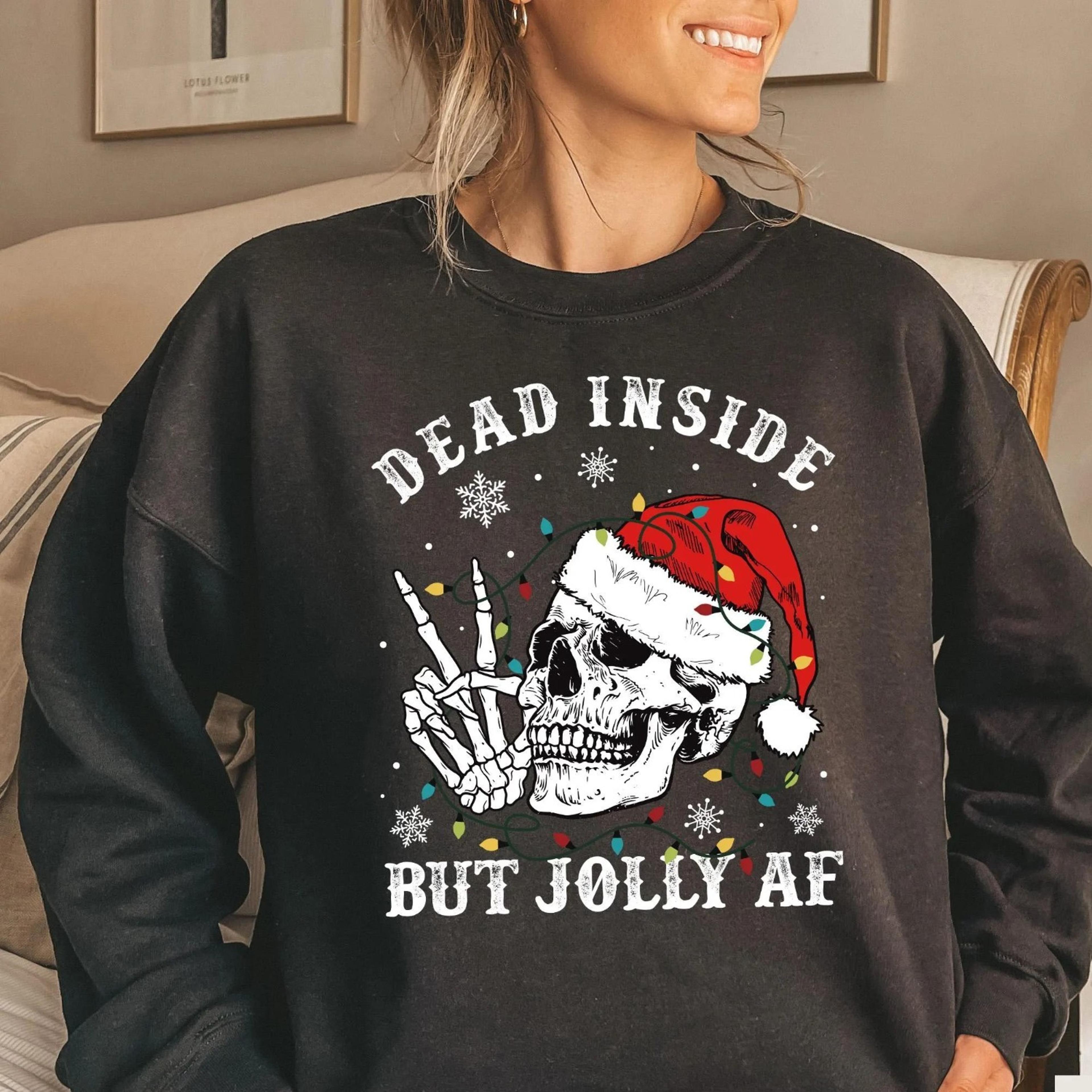 dead inside but jolly af sweatshirt, christmas sweatshirt, xmas skeleton sweater, holiday xmas gifts, funny christmas sh