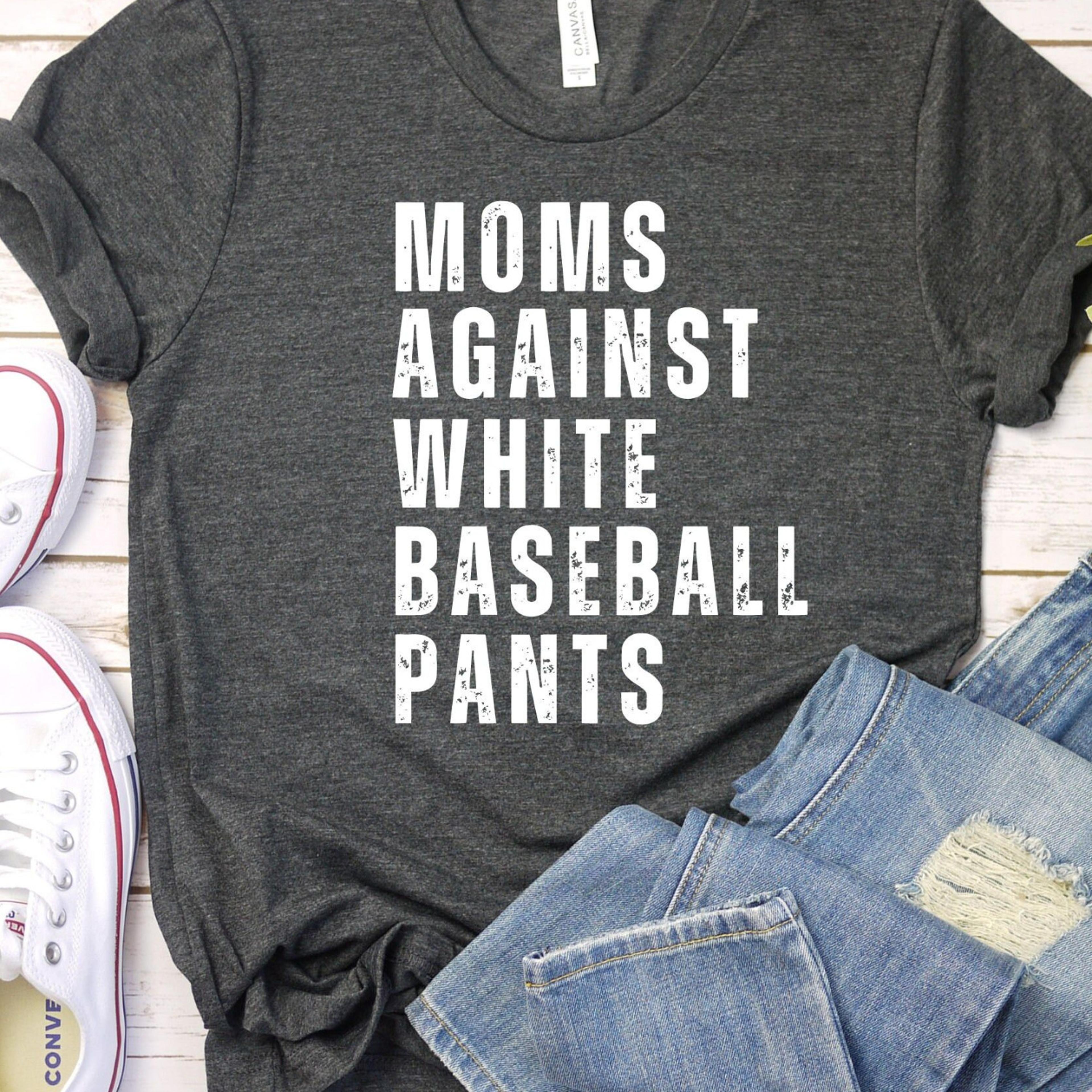 baseball mom shirt, baseball game day t-shirt for moms, white baseball pants, funny baseball mom shirt, baseball mama g