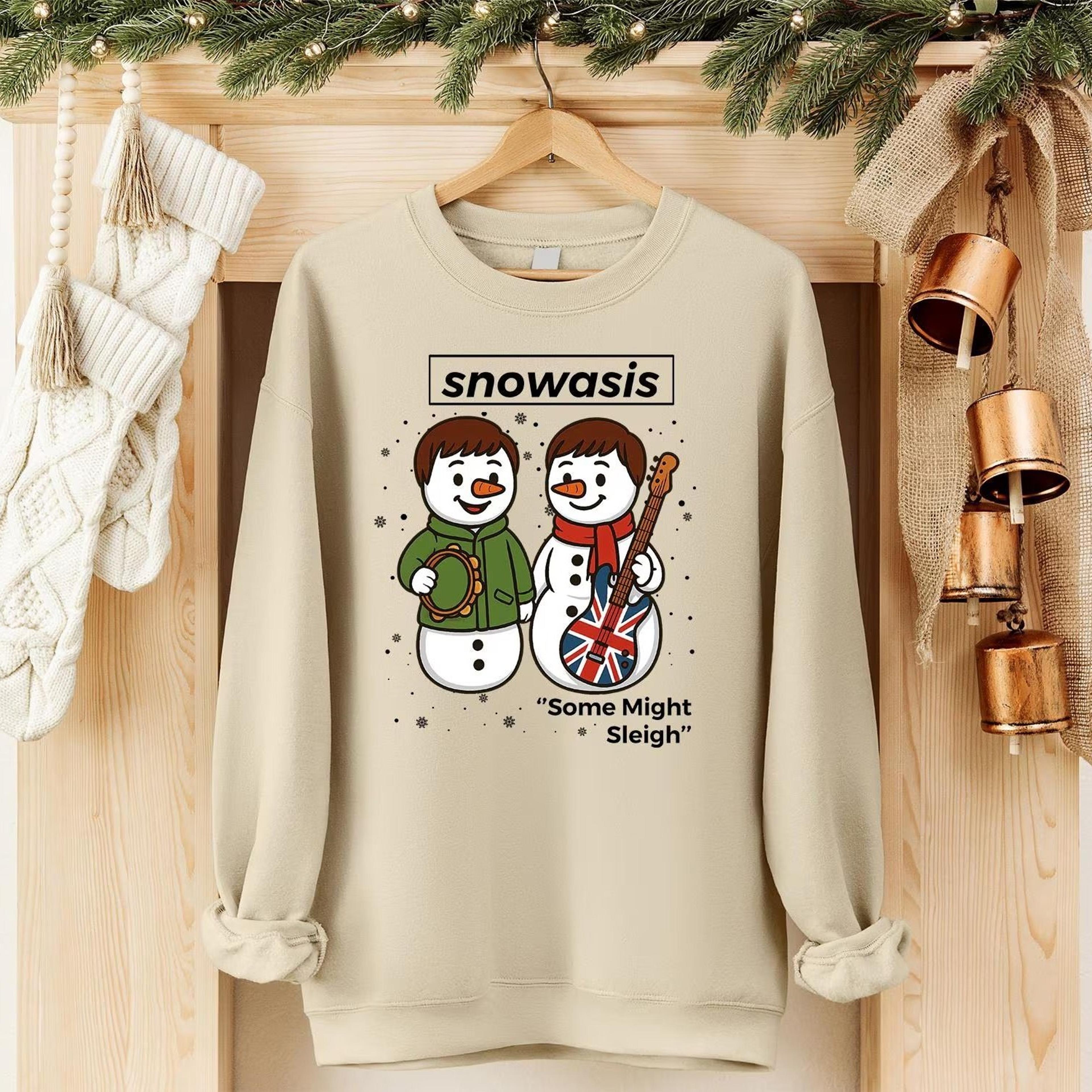 snowasis christmas sweatshirt, funny some might sleigh jumper, parody music band xmas sweater, festive snowman holiday t
