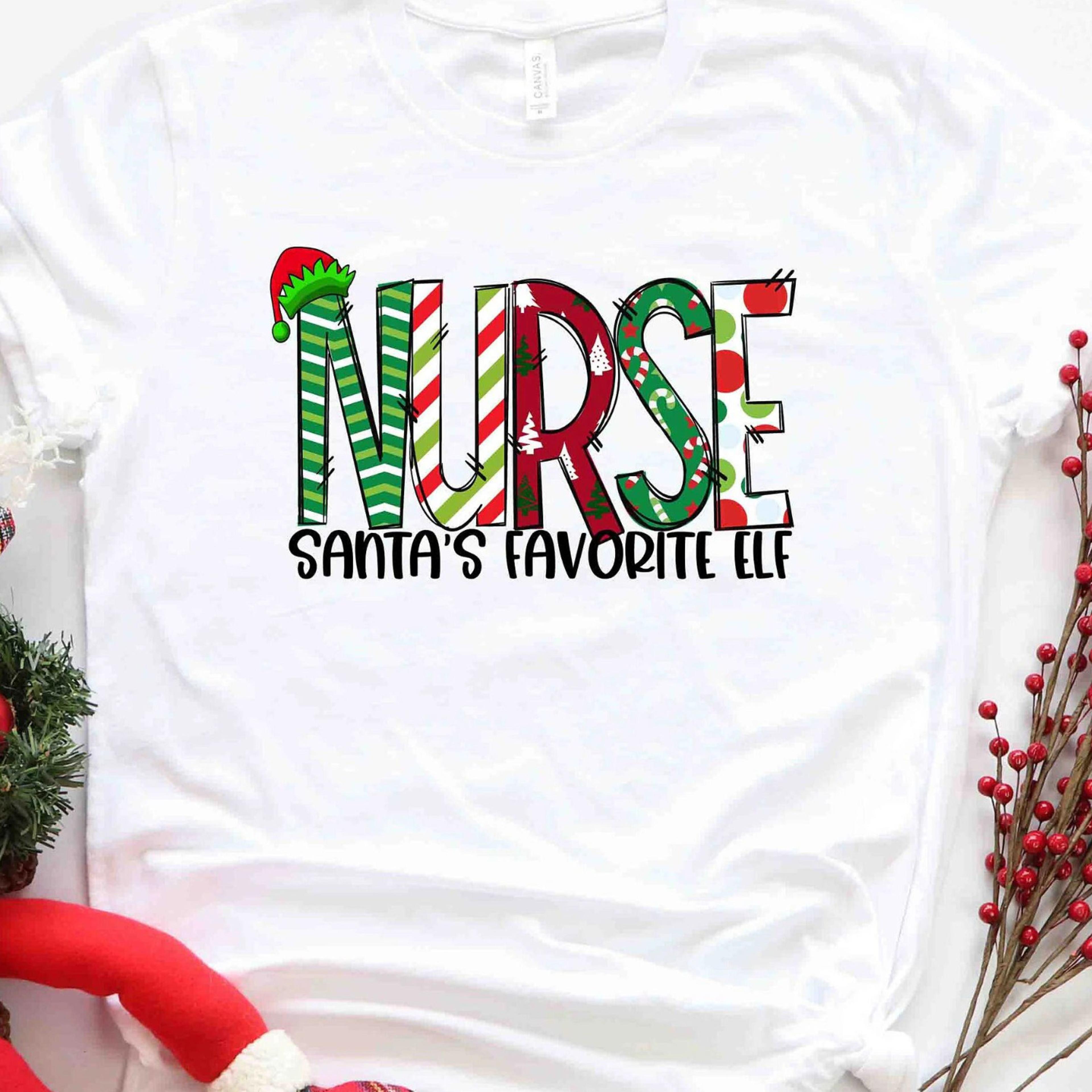nurse santas favorite elf t-shirt christmas nurse life holiday sweatshirt
