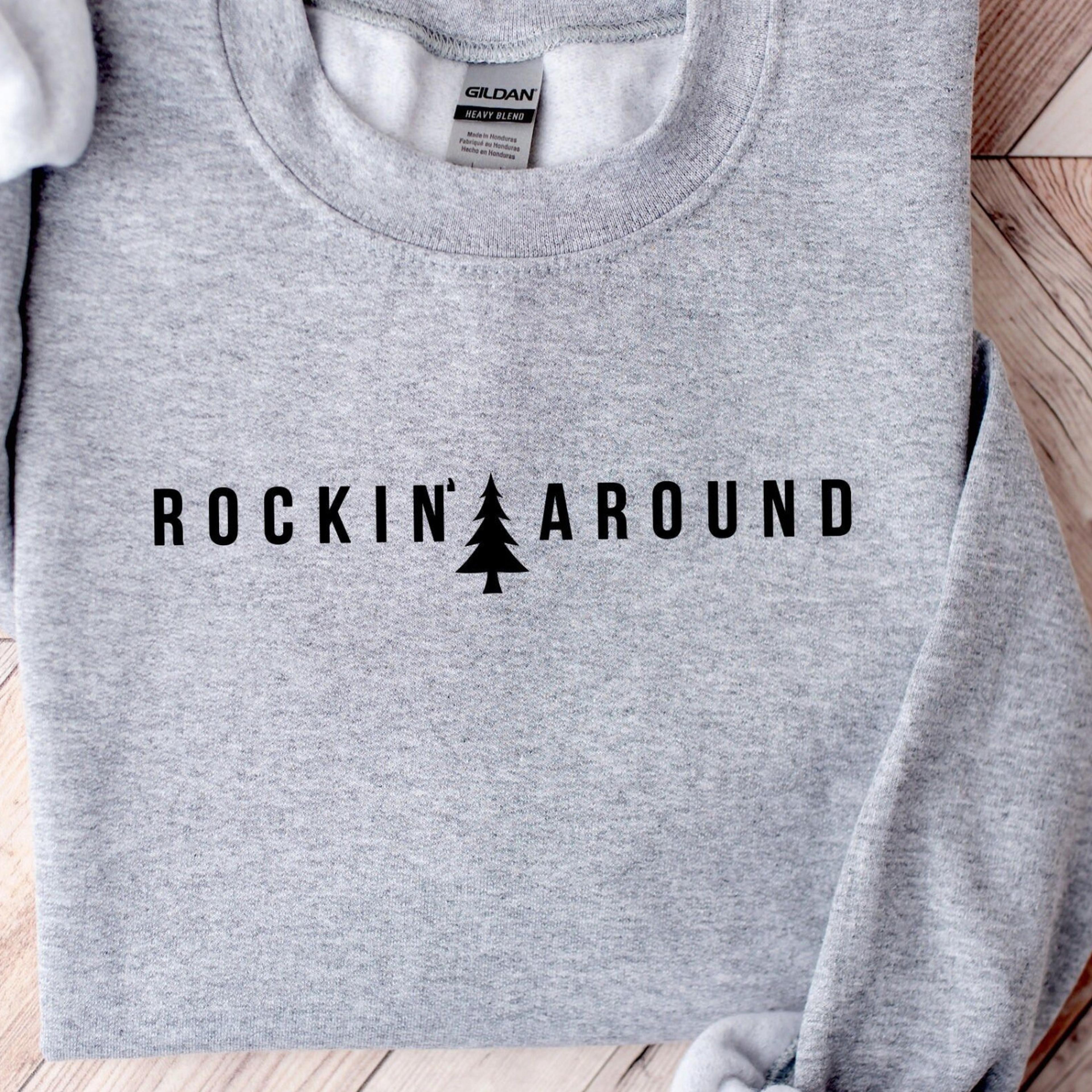 rockin around christmas tree t-shirt unisex merry xmas crewneck sweatshirt